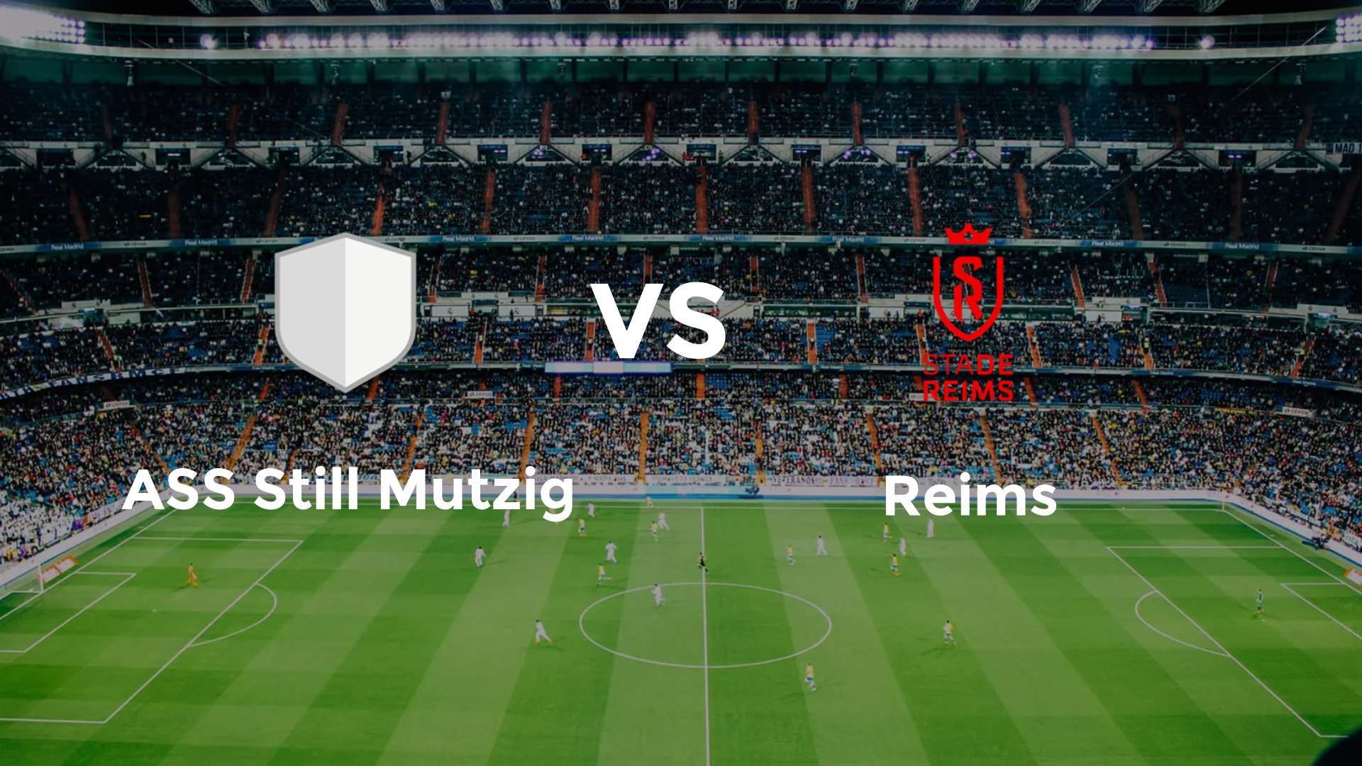 ASS Still Mutzig vs Reims