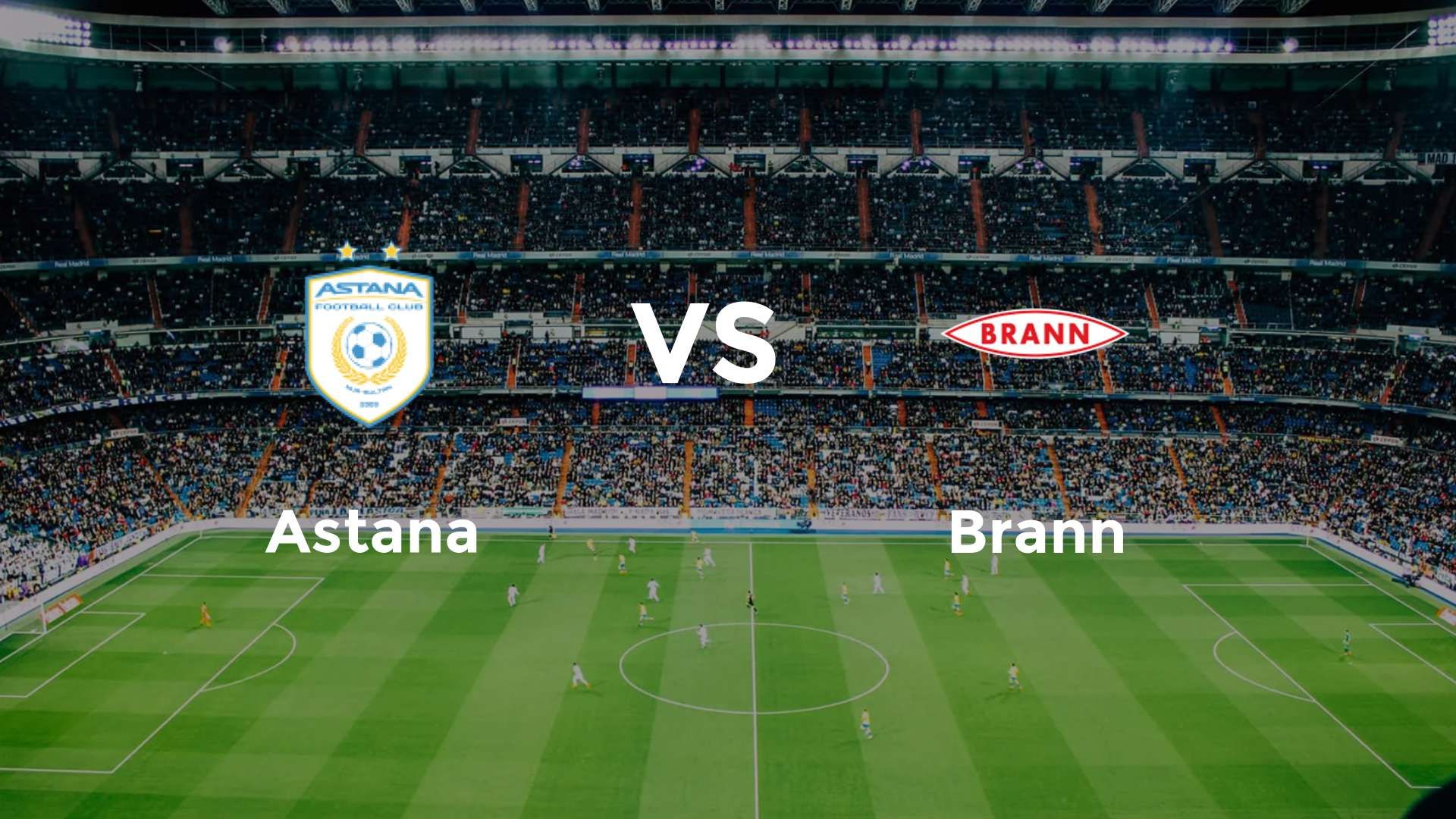 Astana vs Brann