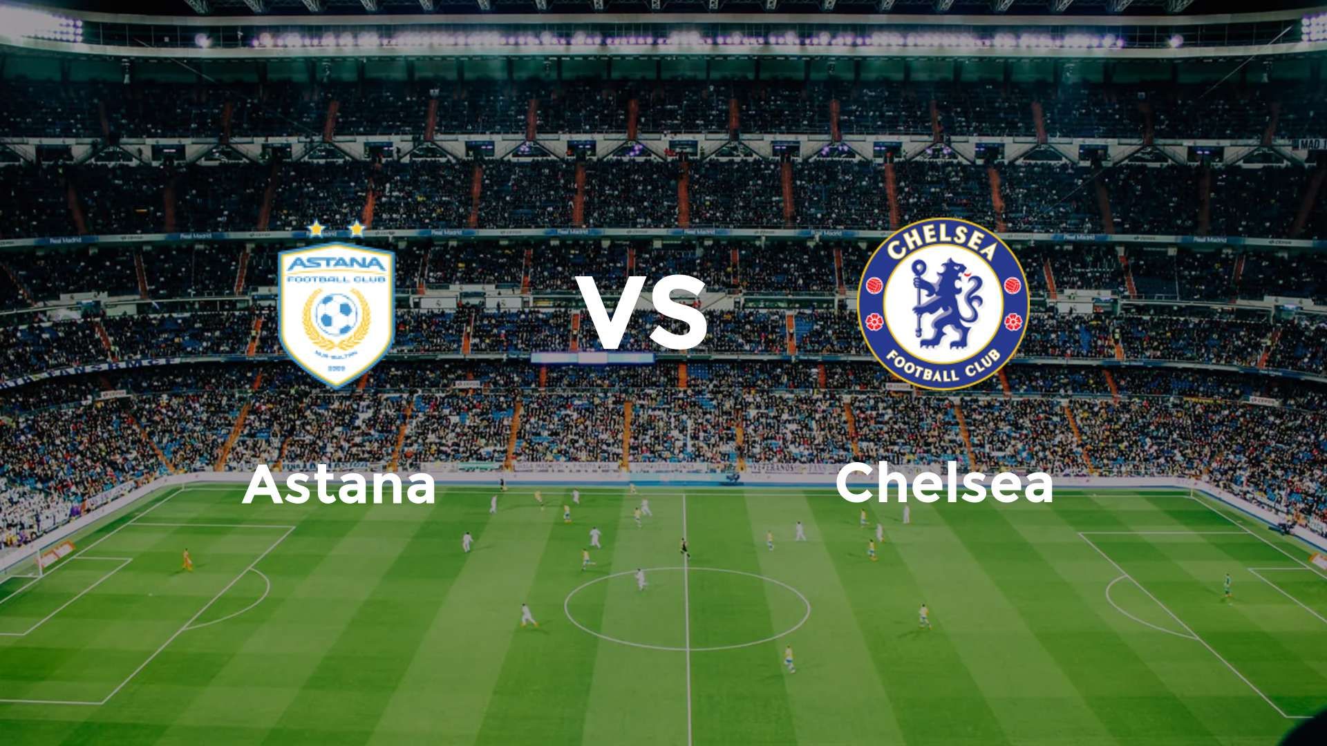 Astana vs Chelsea
