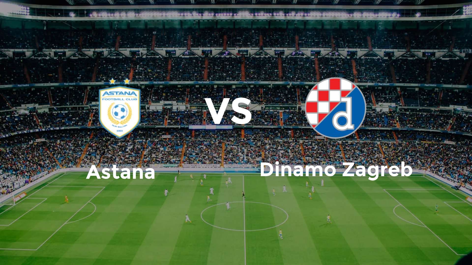 Astana vs Dinamo Zagreb