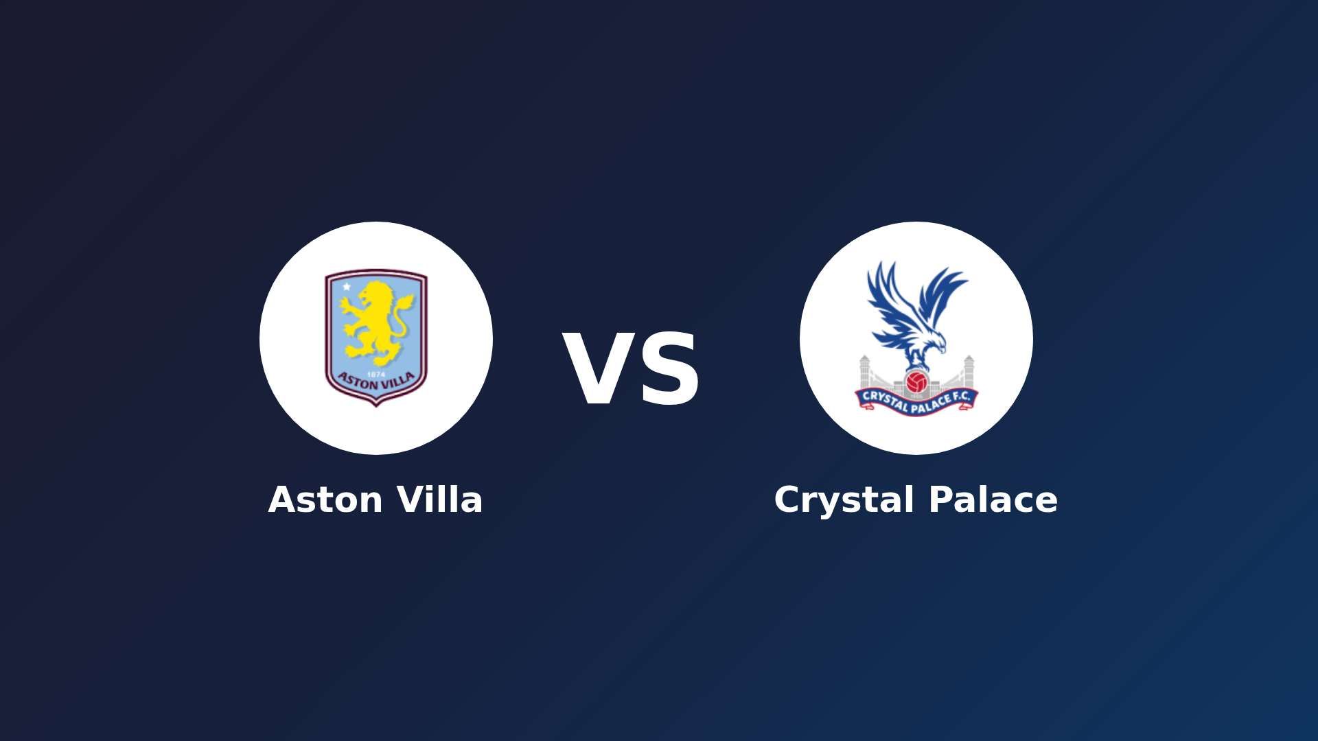 Aston Villa vs Crystal Palace