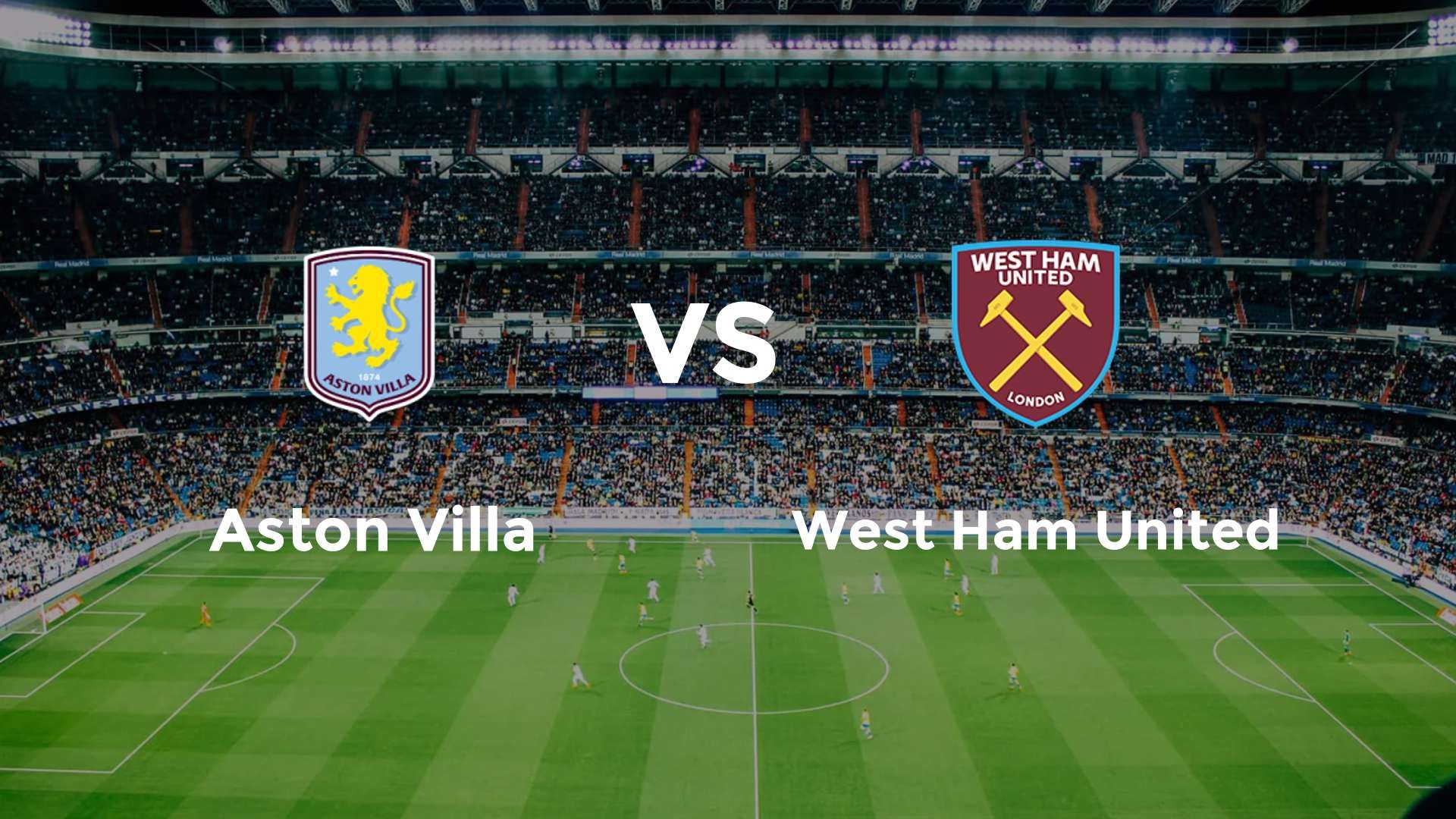 Aston Villa vs (F)est Ham United