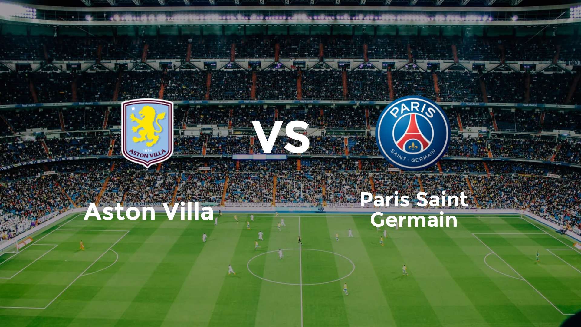 Aston Villa vs Paris Saint Germain