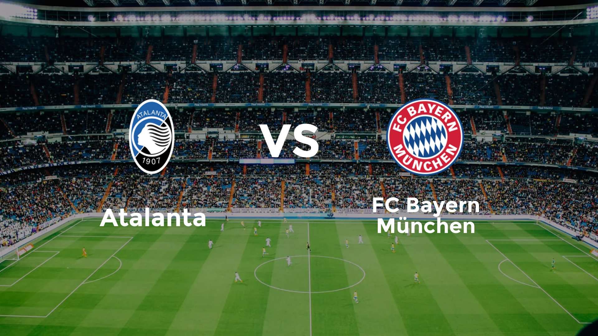 Atalanta vs FC Bayern München