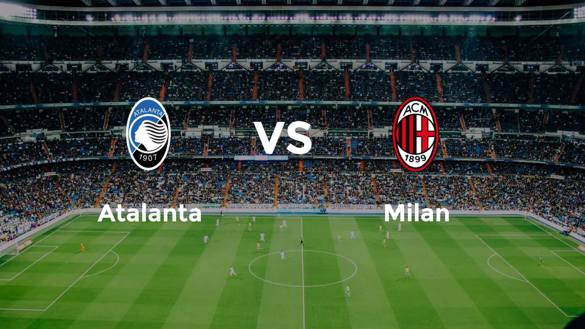 Atalanta vs Milan