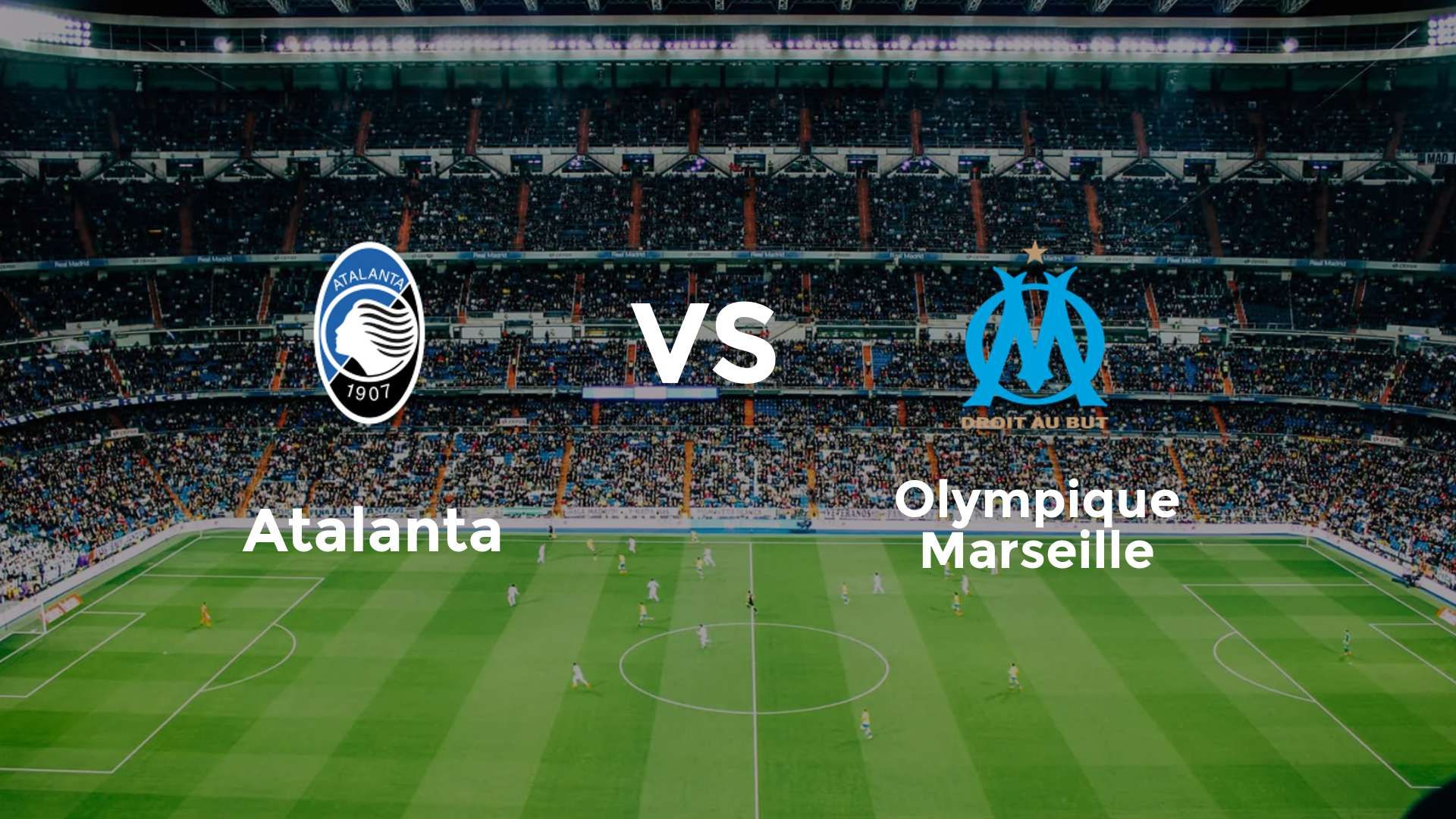 Atalanta vs Olympique Marseille