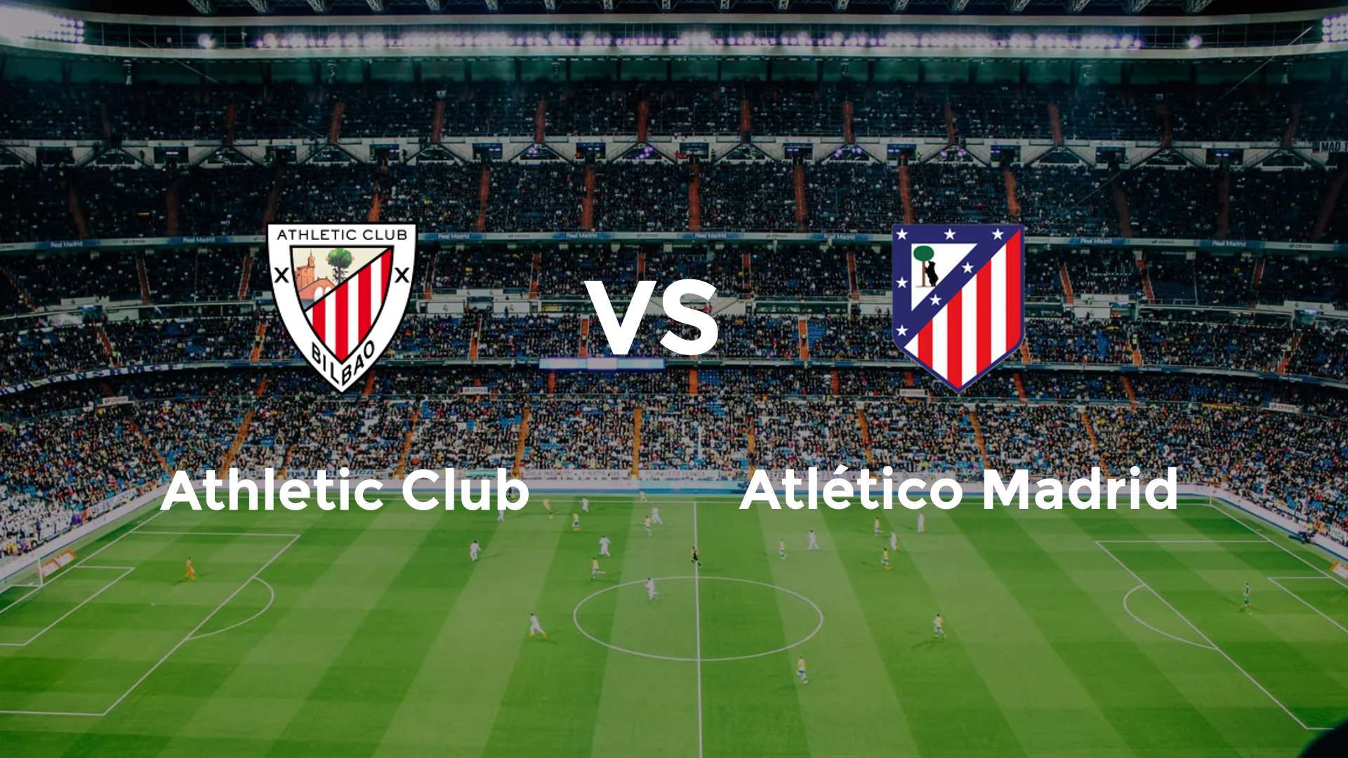 Athletic Club vs Atlético Madrid