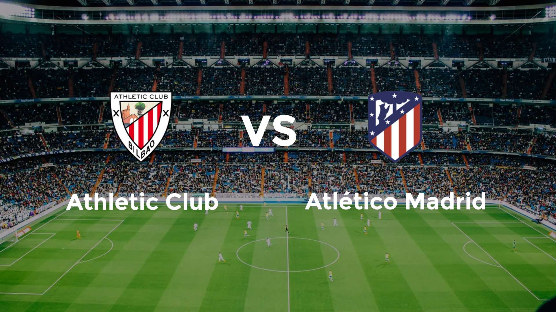 Athletic Club vs Atlético Madrid