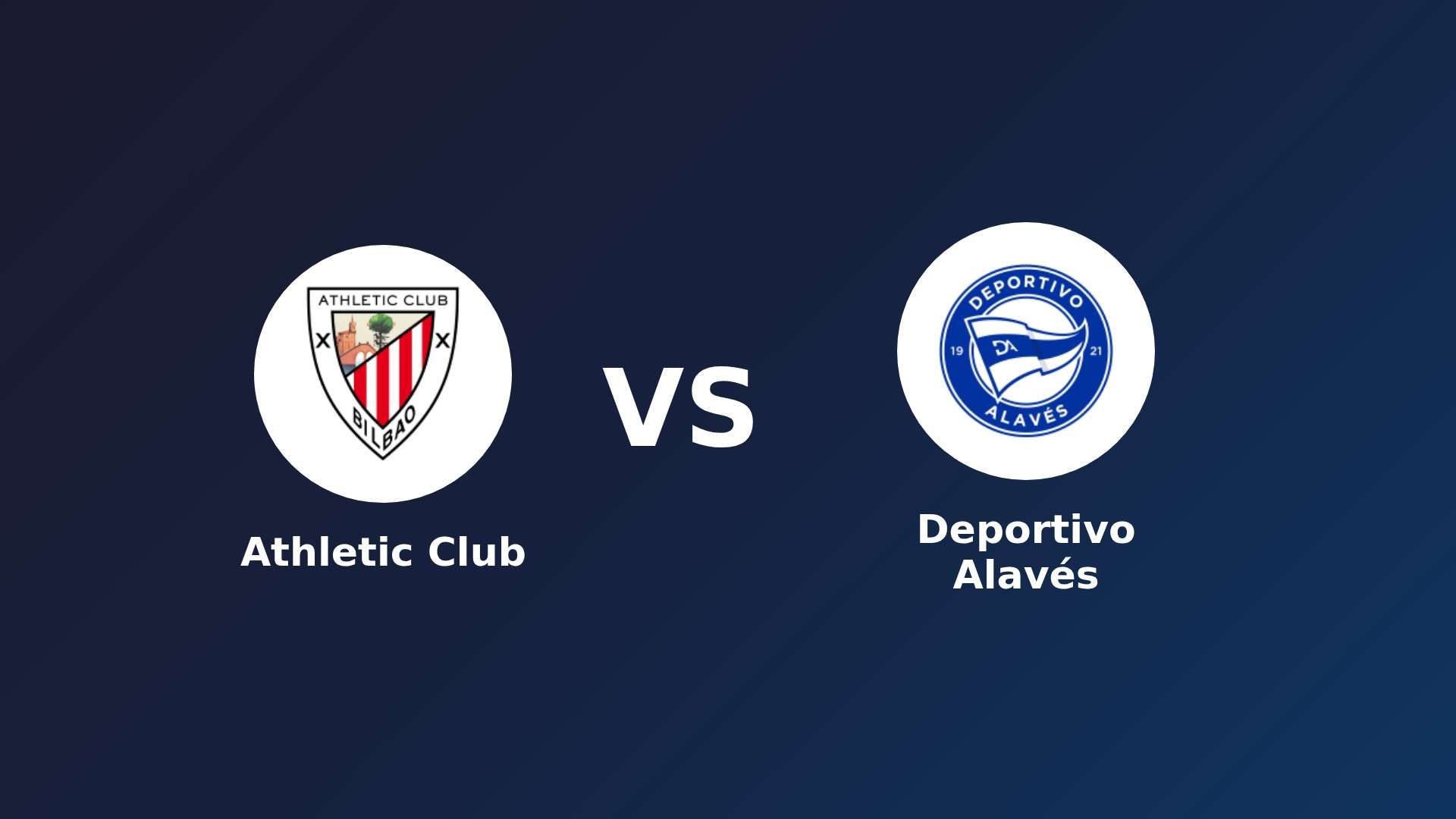 Athletic Club vs Deportivo Alavés