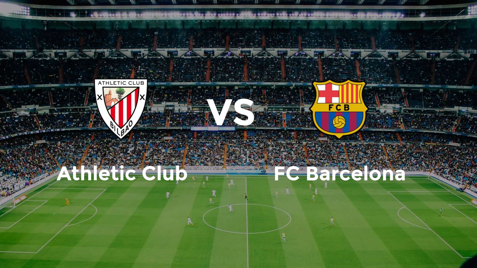 Athletic Club vs FC Barcelona