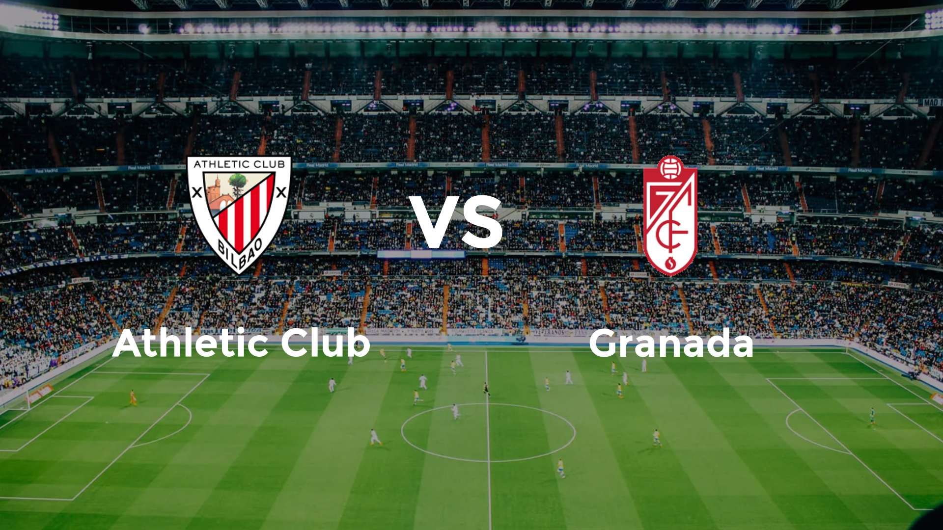 Athletic Club vs Granada