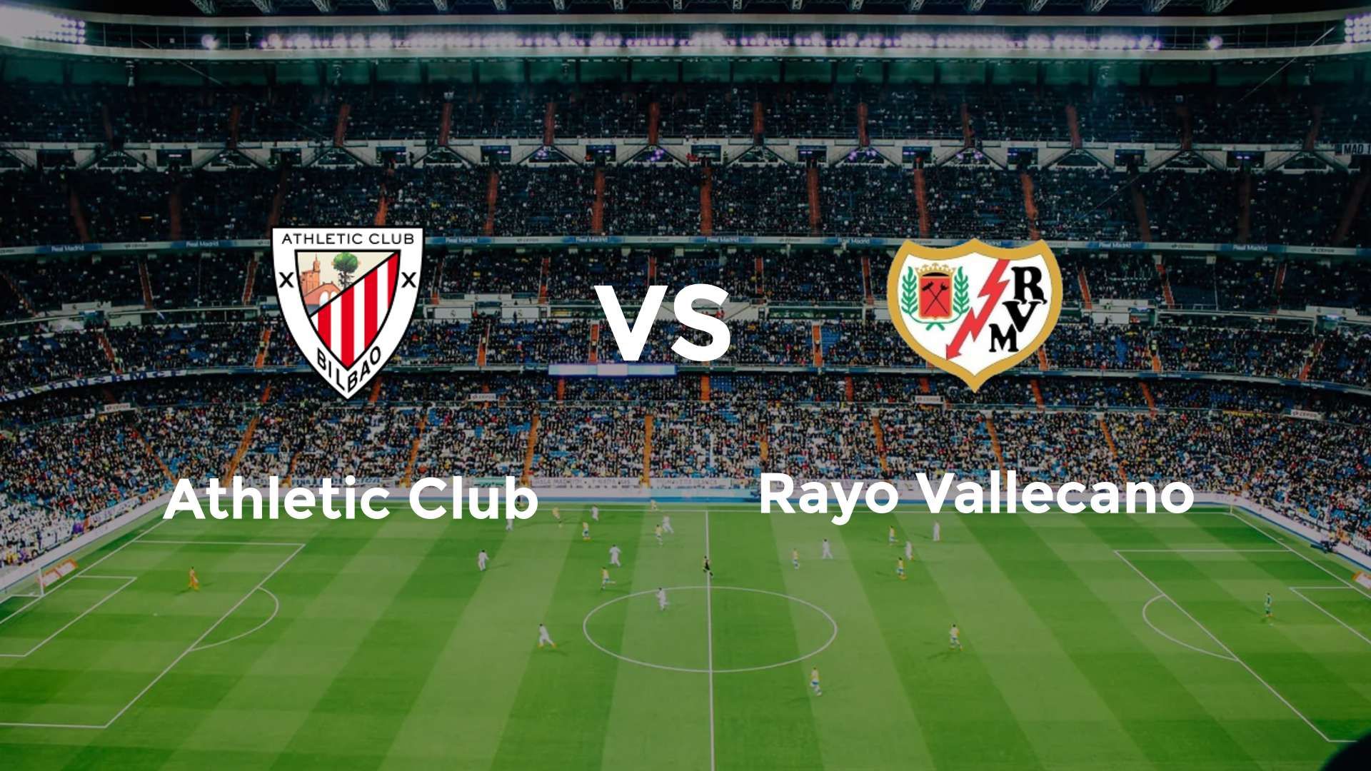 Athletic Club vs Rayo Vallecano