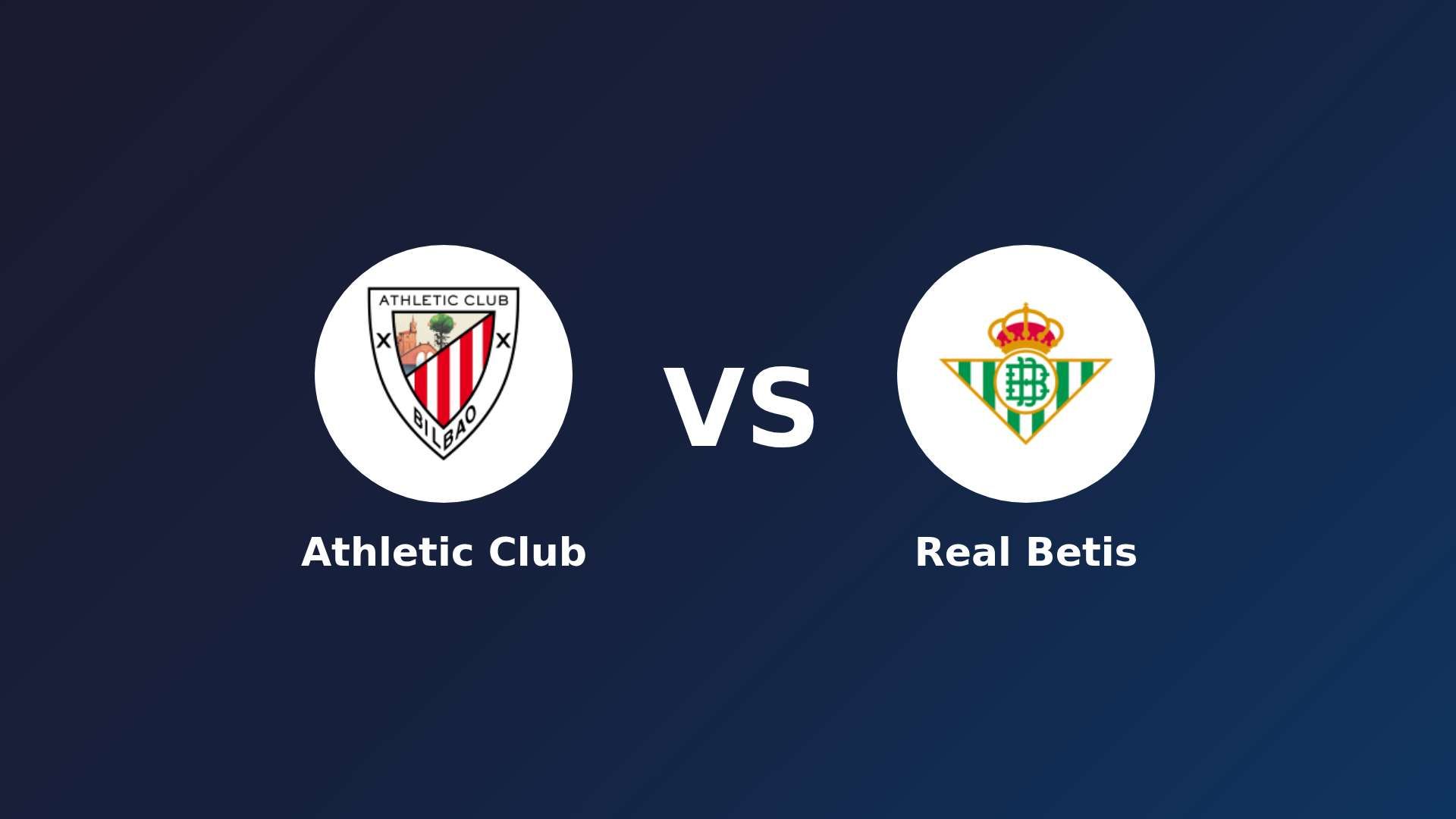 Athletic Club vs Real Betis
