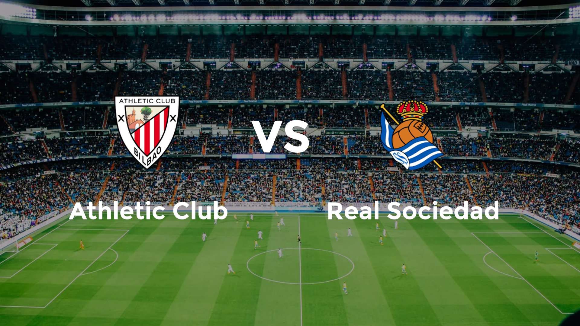 Athletic Club vs Real Sociedad