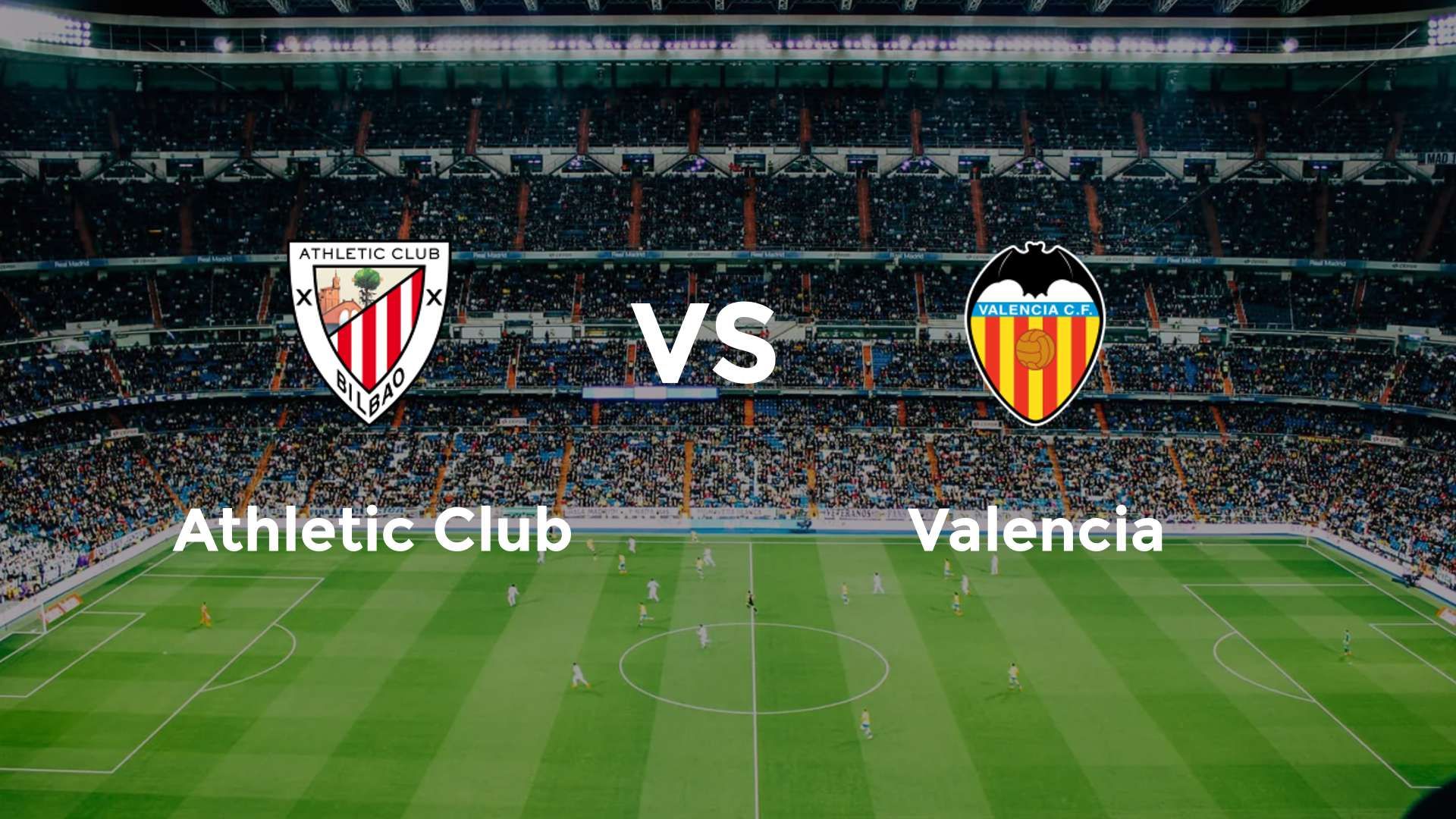 Athletic Club vs Valencia