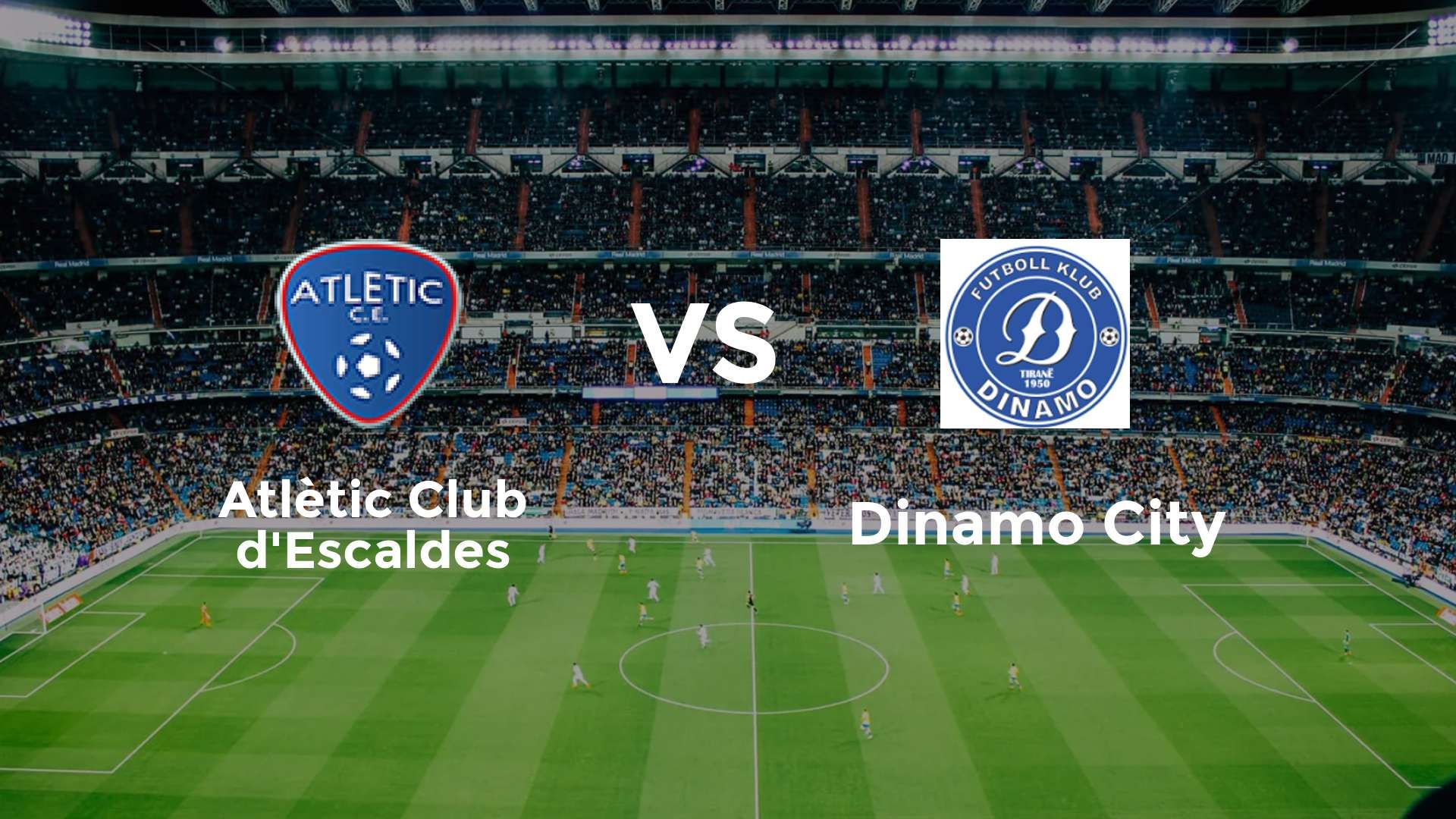 Atlètic Club d'Escaldes vs Dinamo City