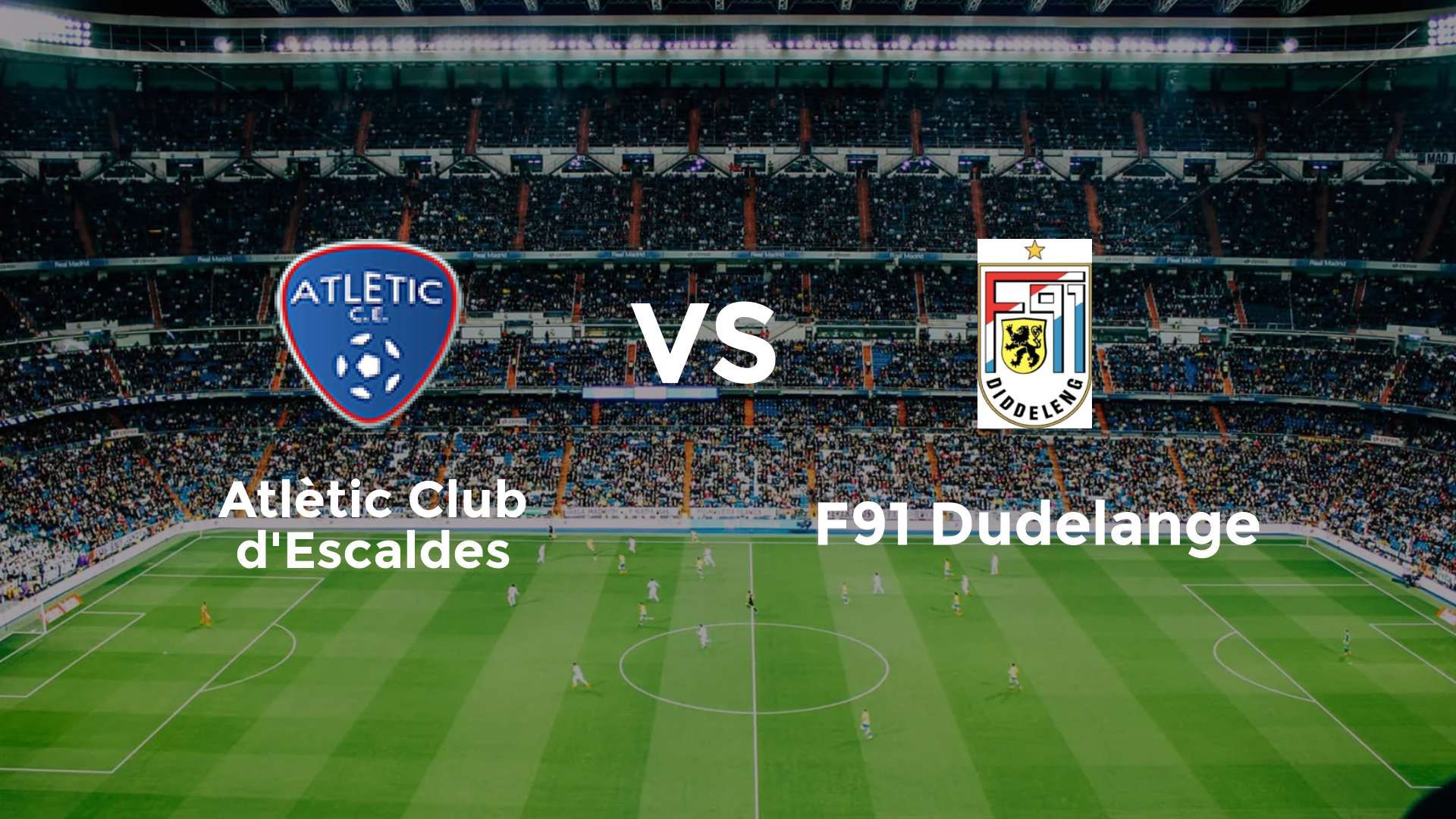 Atlètic Club Escaldes vs F91 Dudelange