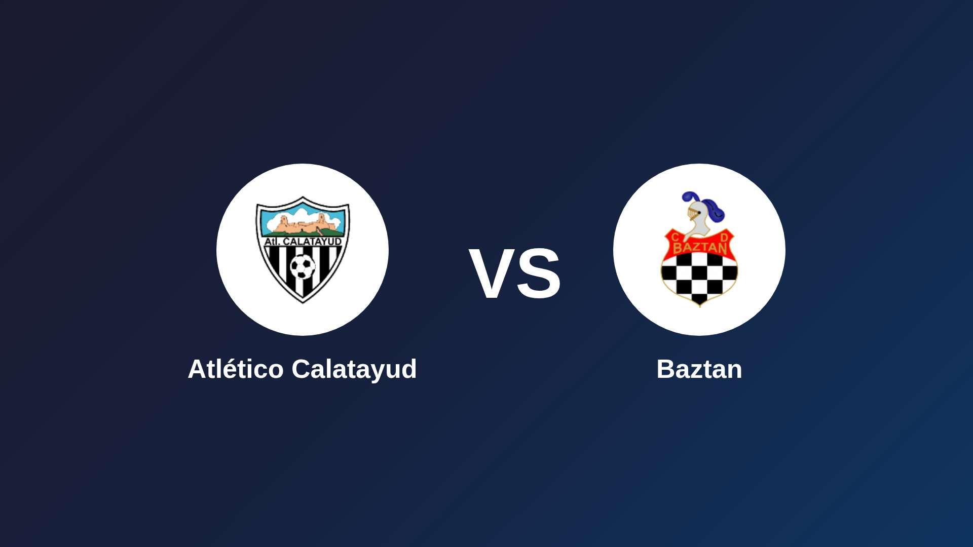 Atlético Calatayud vs Baztan