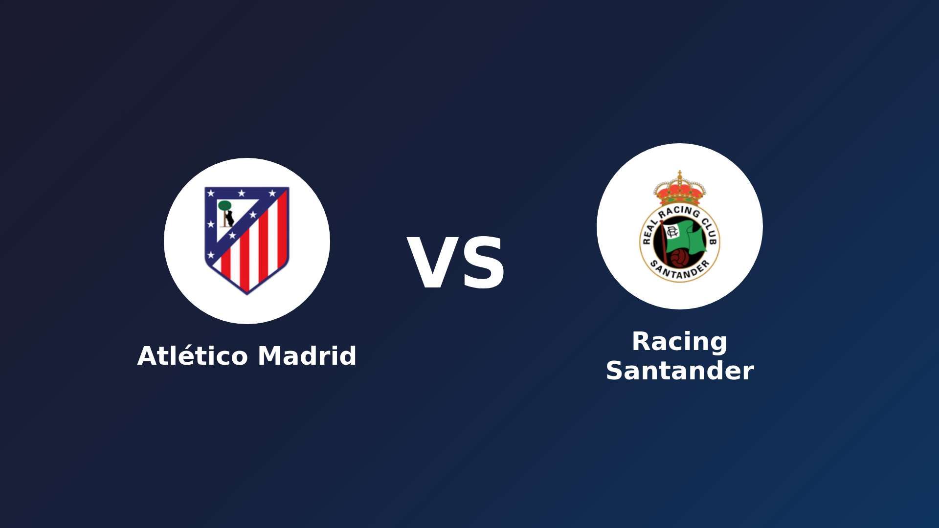 Atlético de Madrid vs Racing Santander