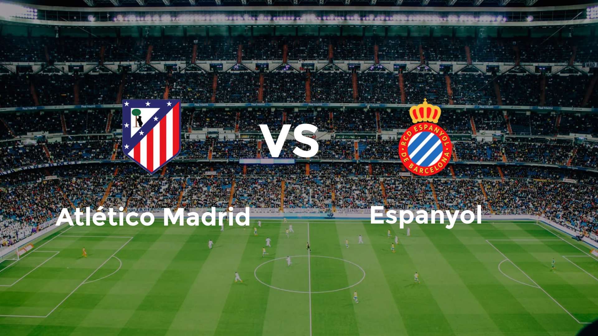 Atlético Madrid vs Espanyol