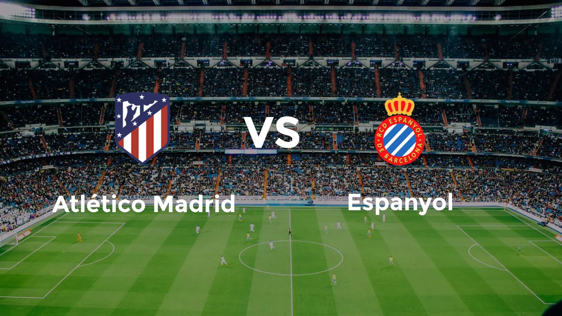 Atlético Madrid vs Espanyol
