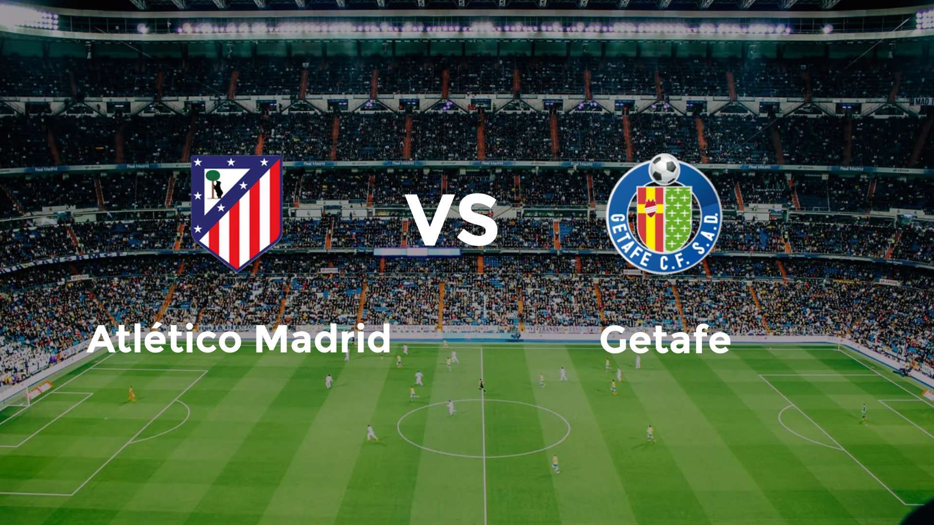 Atlético Madrid vs Getafe