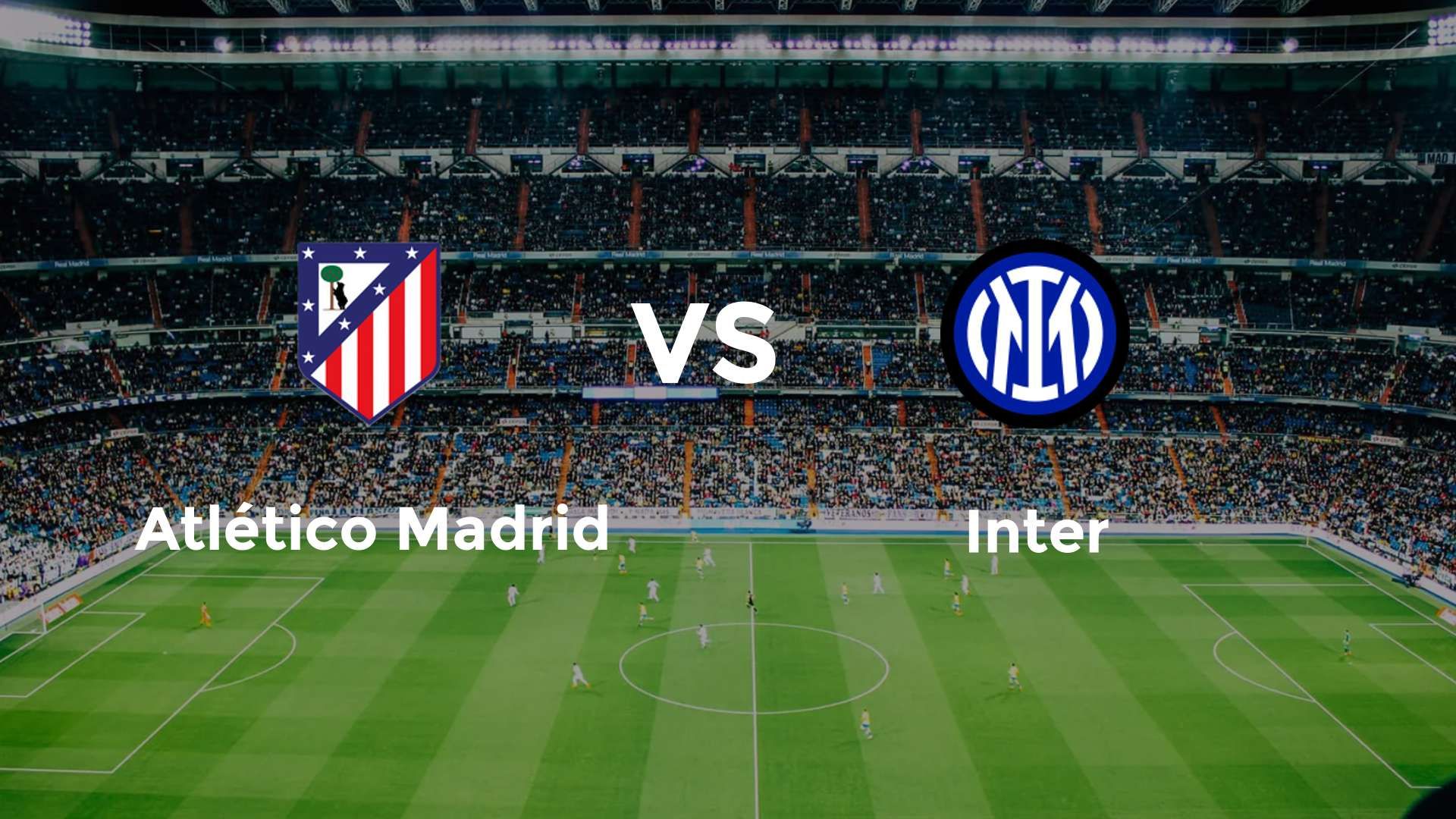 Atlético Madrid vs Inter