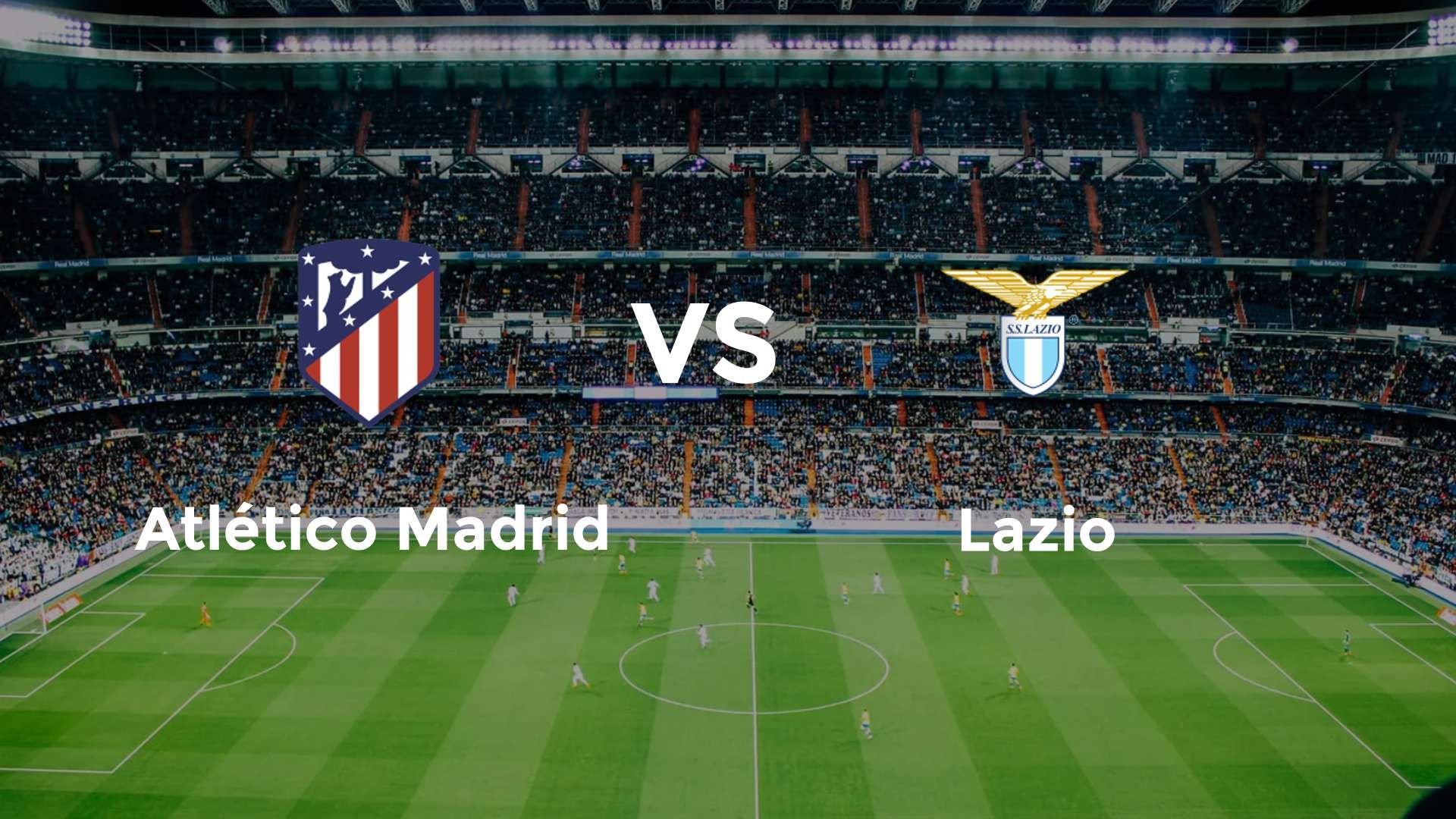 Atlético Madrid vs Lazio