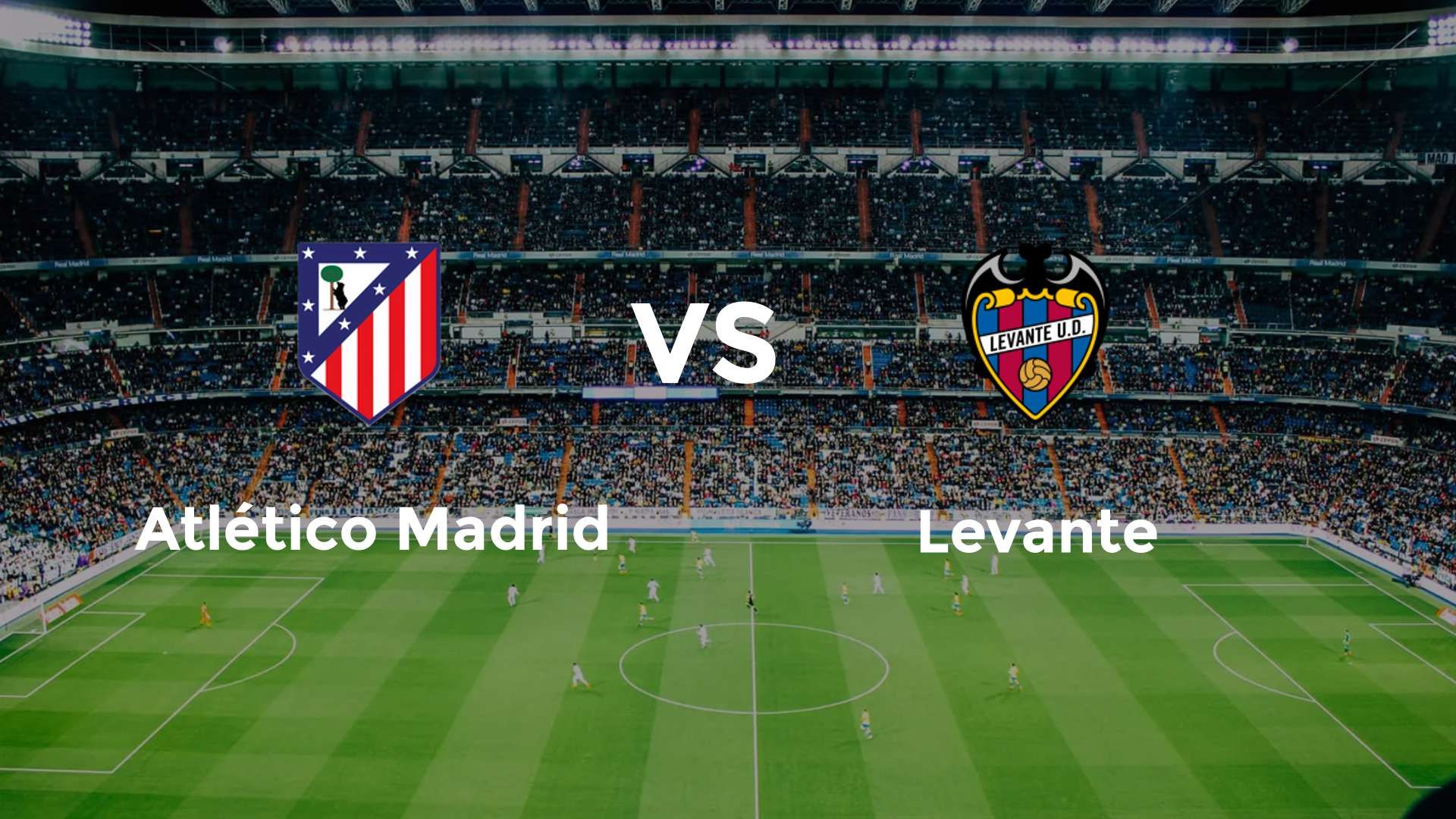 Atlético Madrid vs Levante