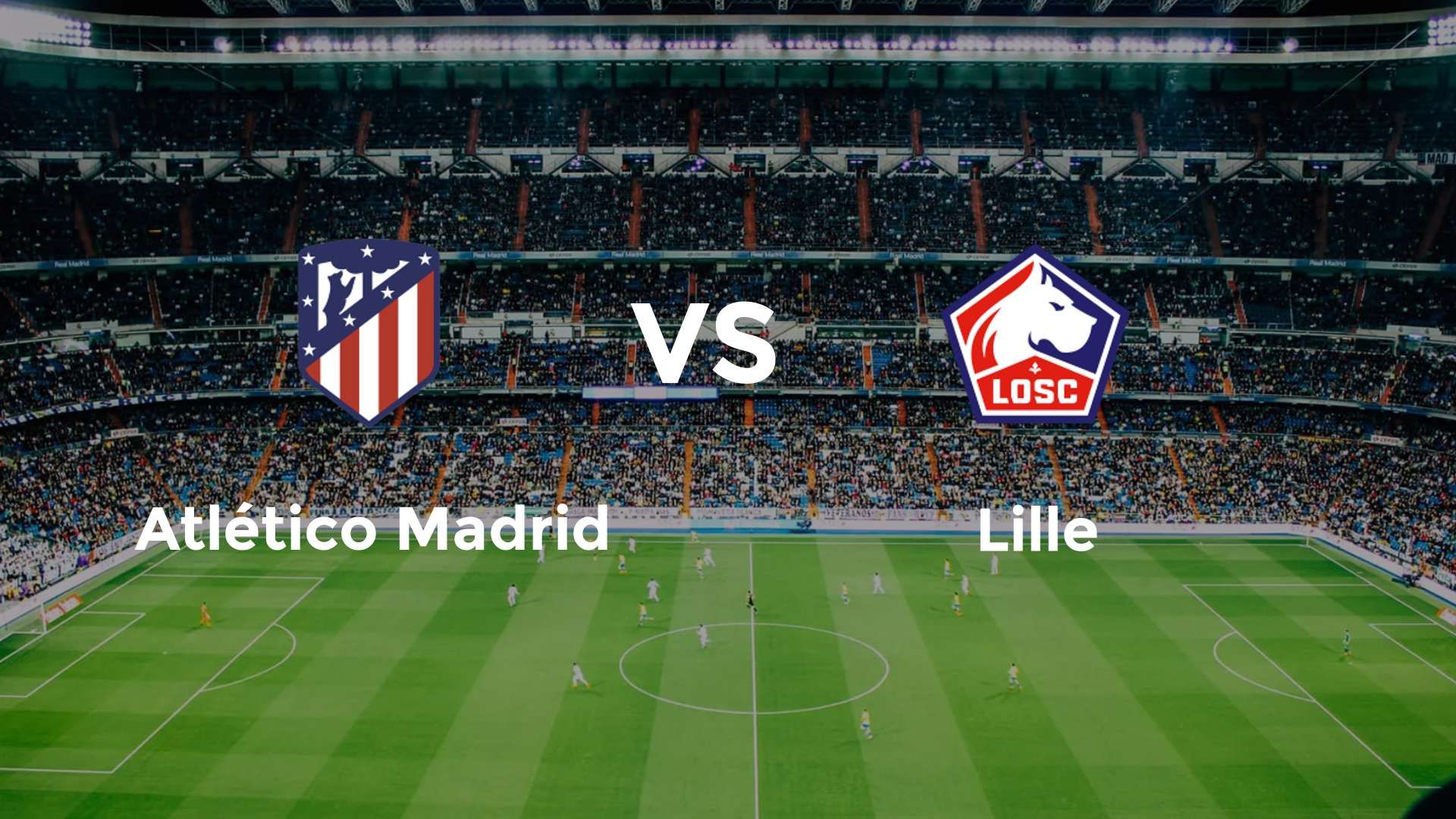 Atlético Madrid vs LOSC Lille