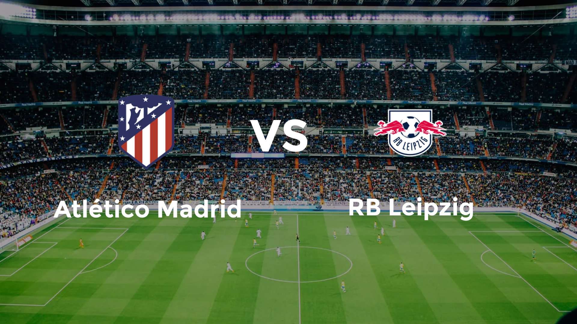 Atlético Madrid vs RB Leipzig