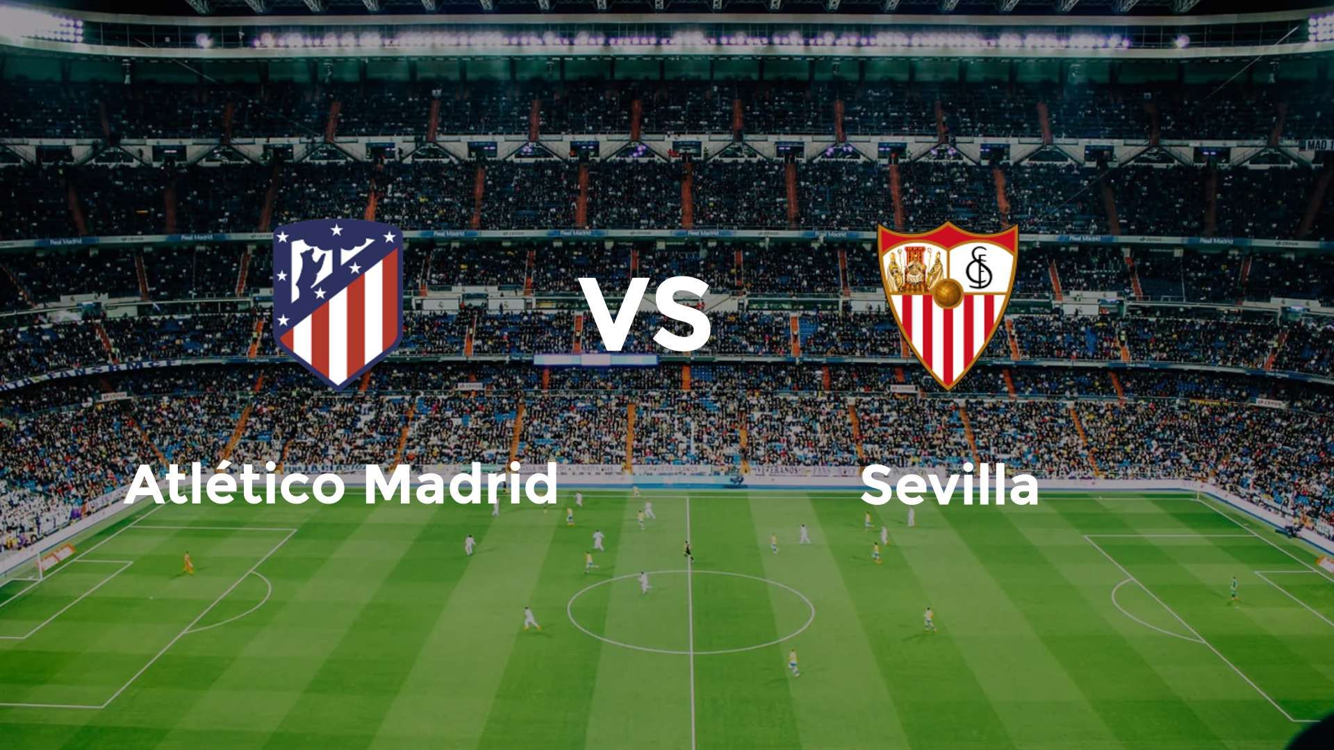Atlético Madrid vs Sevilla