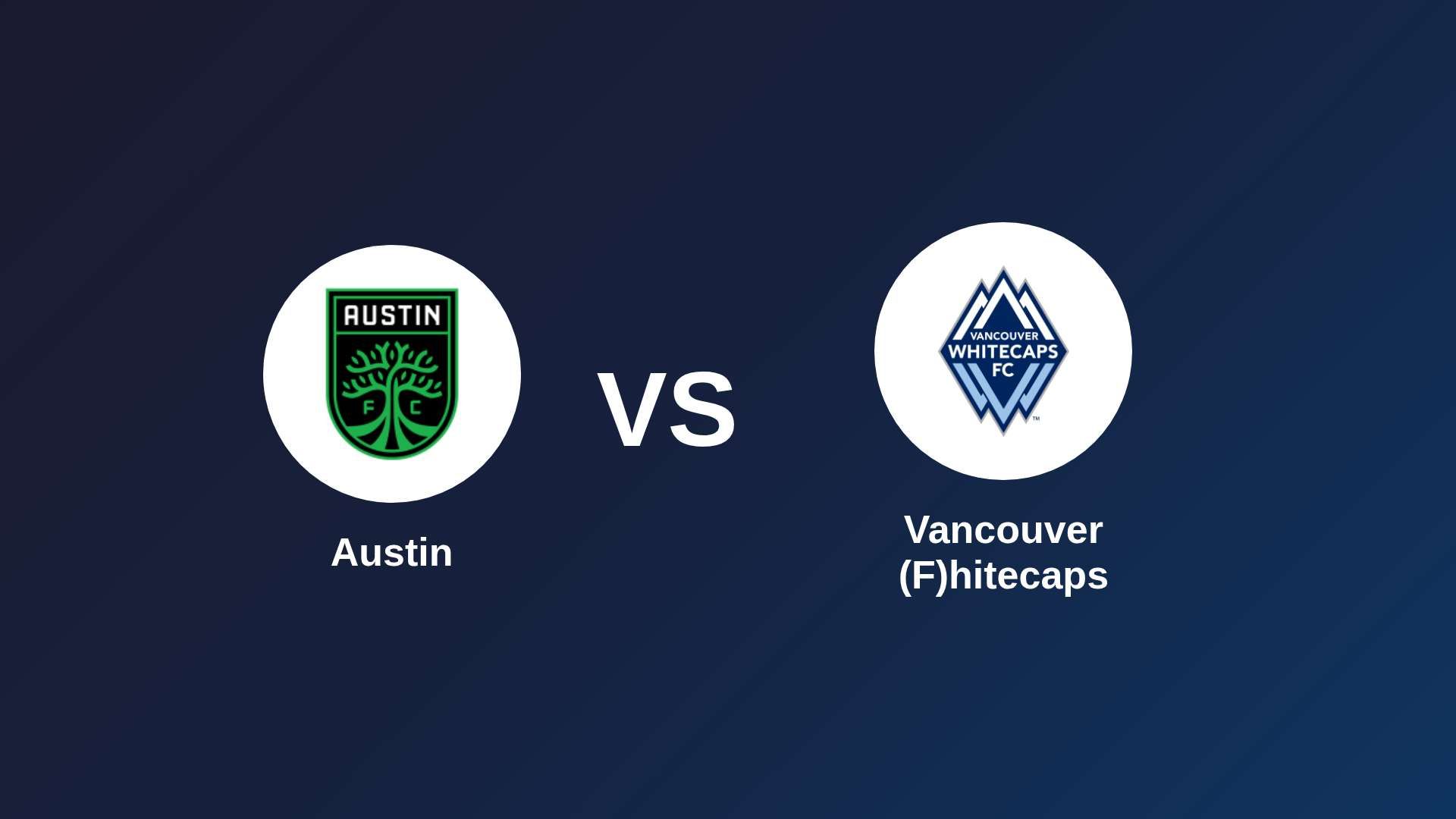 Austin vs Vancouver (F)hitecaps