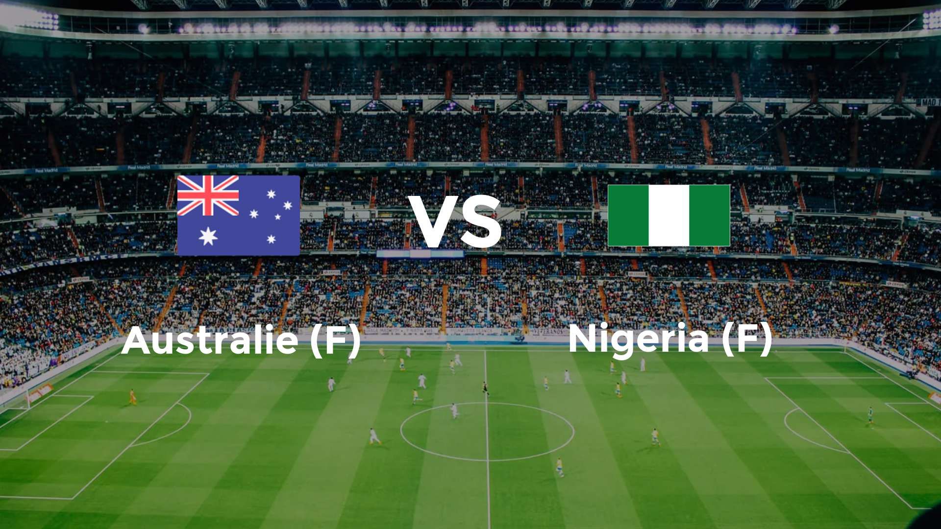 Australie (F) vs Nigeria (F)