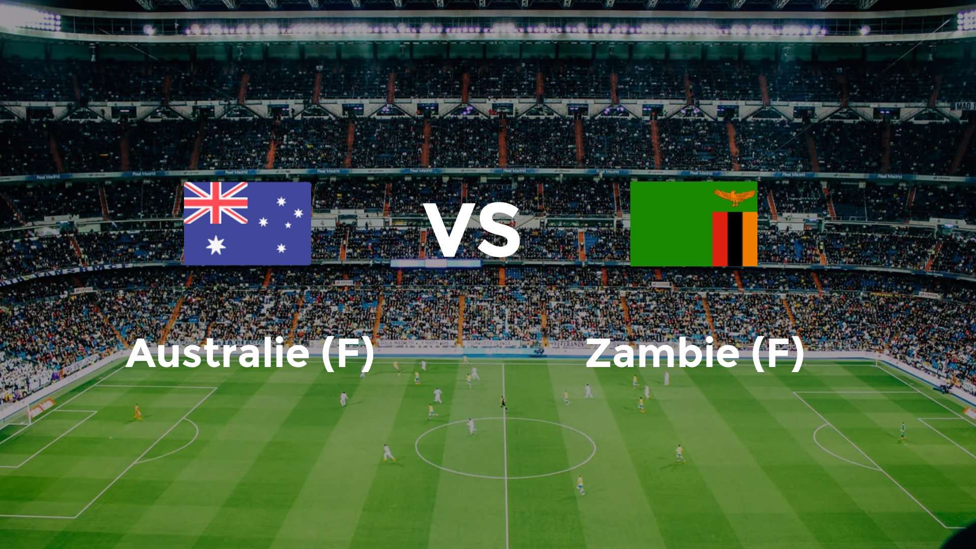 Australie (F) vs Zambie (F)