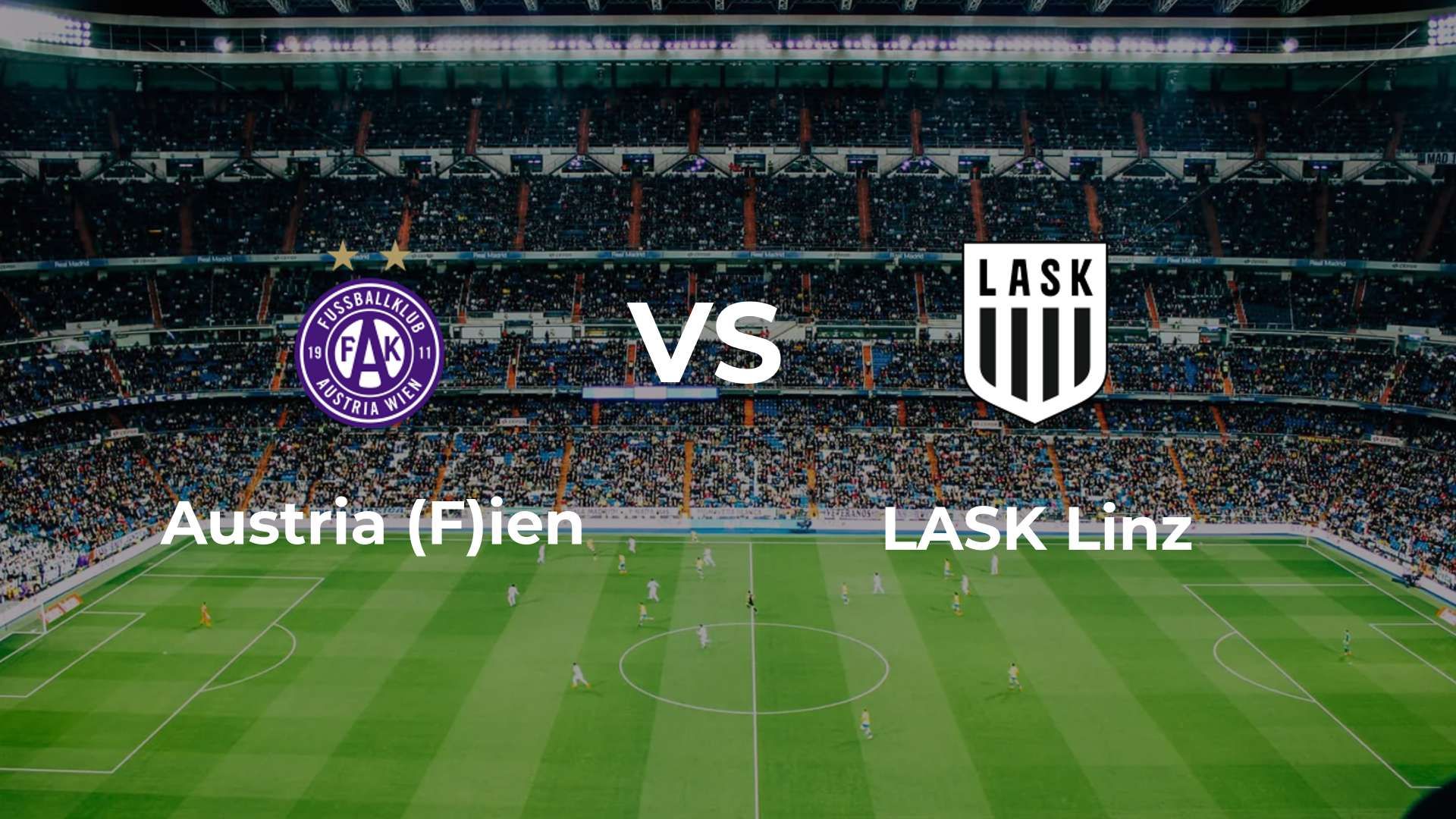 Austria (F)ien vs LASK Linz