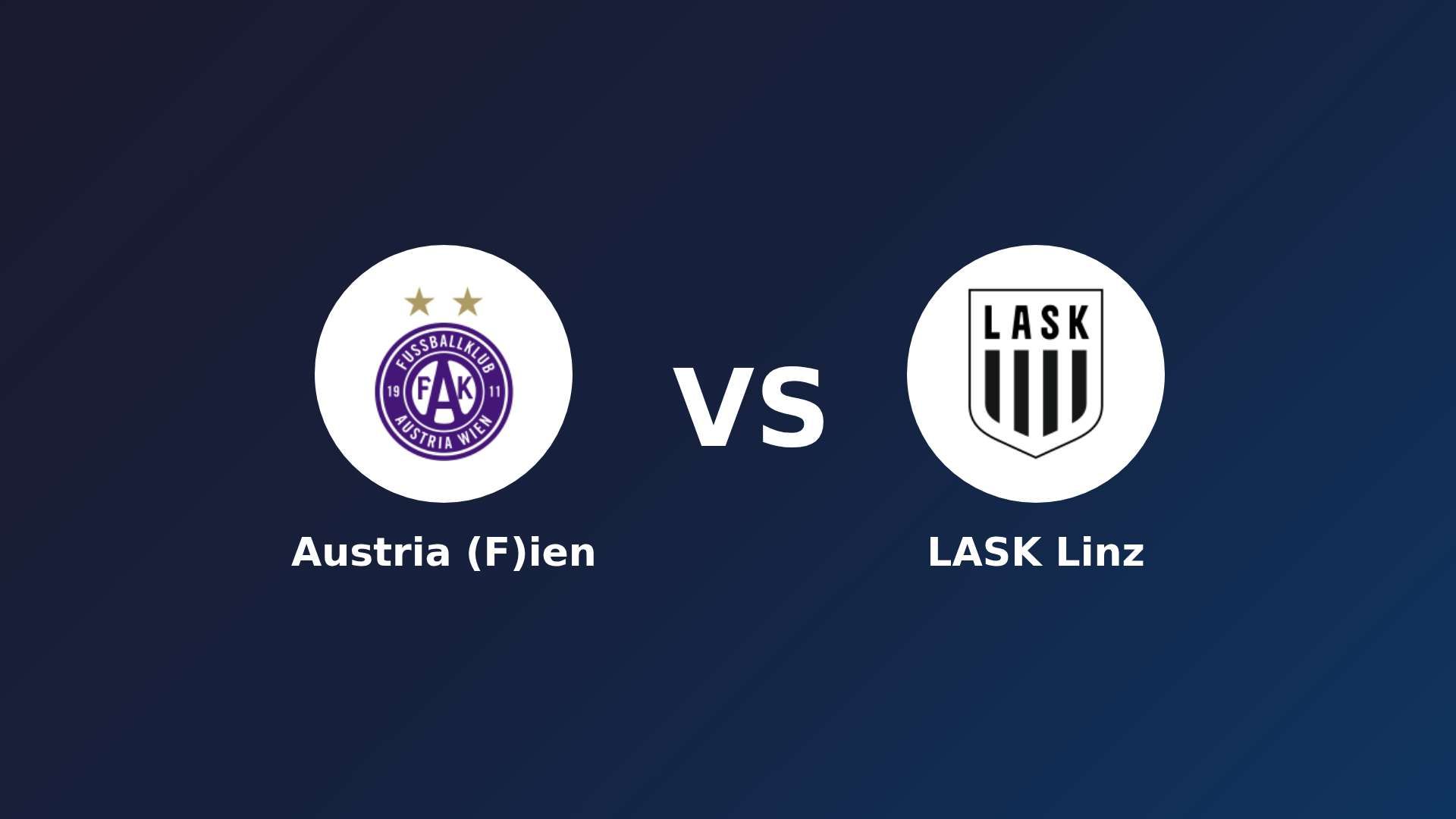 Austria (F)ien vs LASK Linz