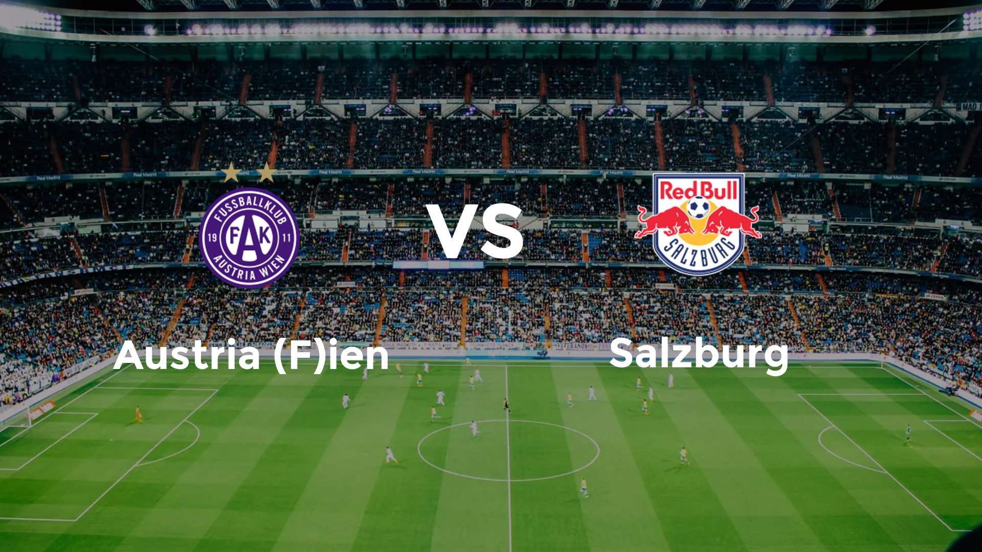 Austria (F)ien vs Salzburg