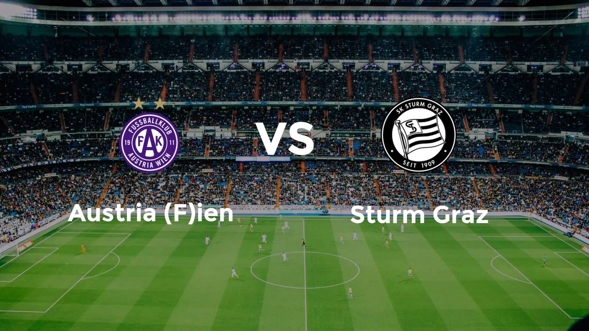 Austria (F)ien vs Sturm Graz