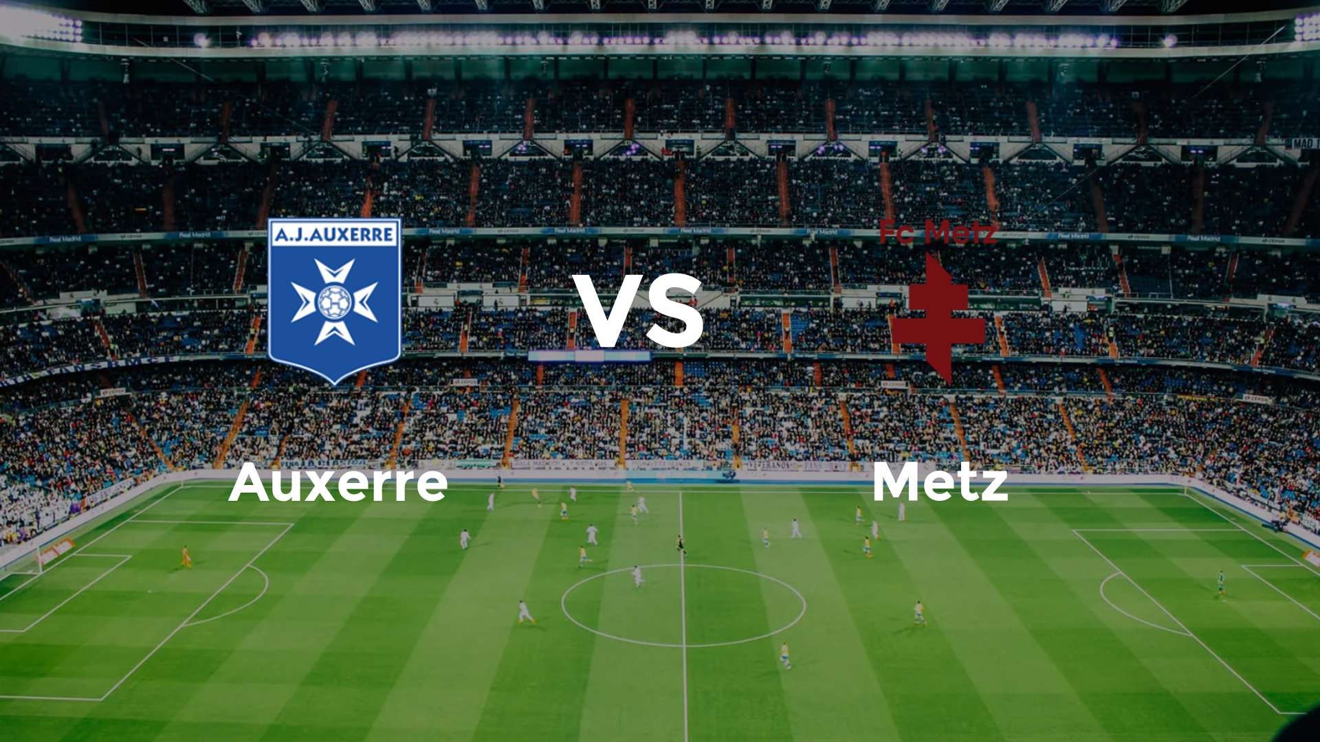 Auxerre vs Metz