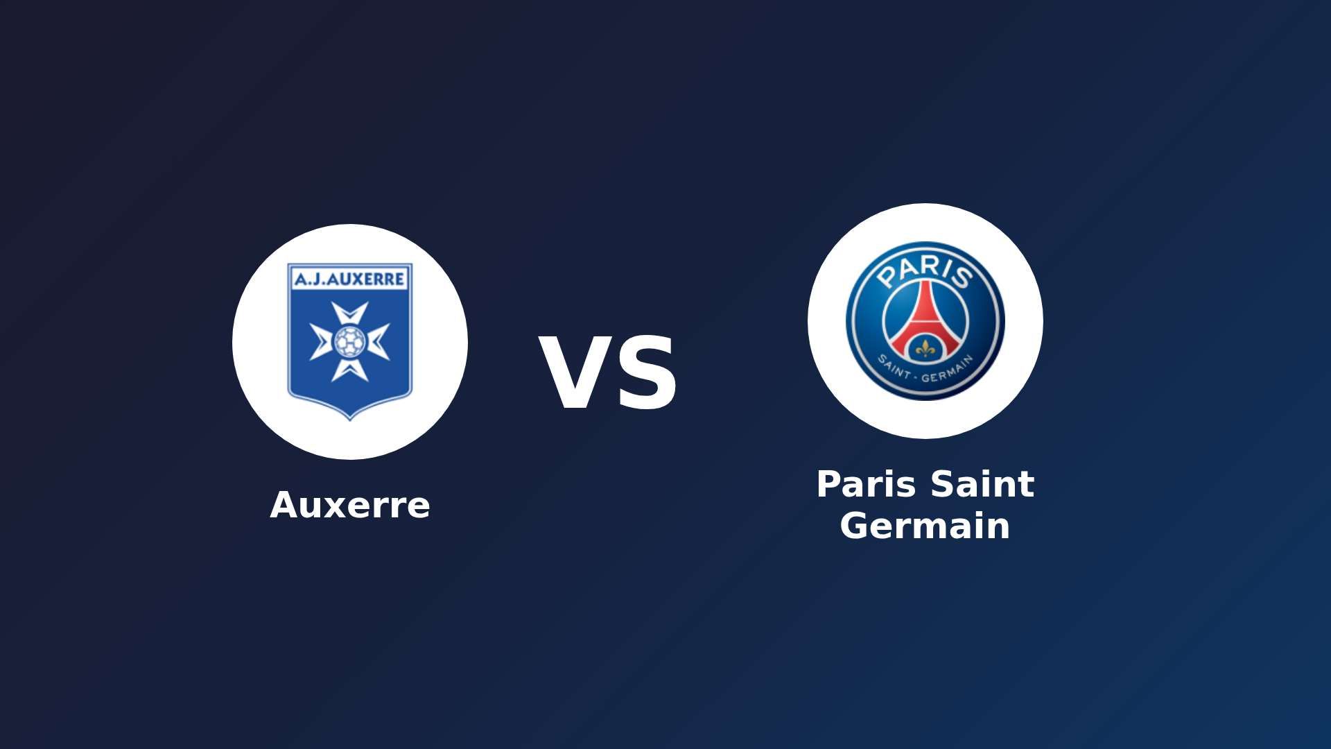 Auxerre vs Paris Saint Germain