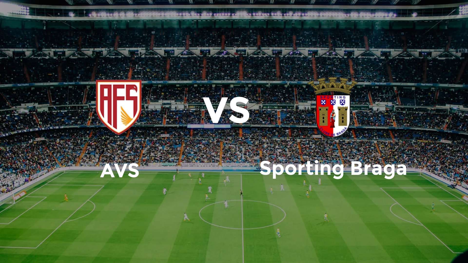 AVS vs Sporting Braga