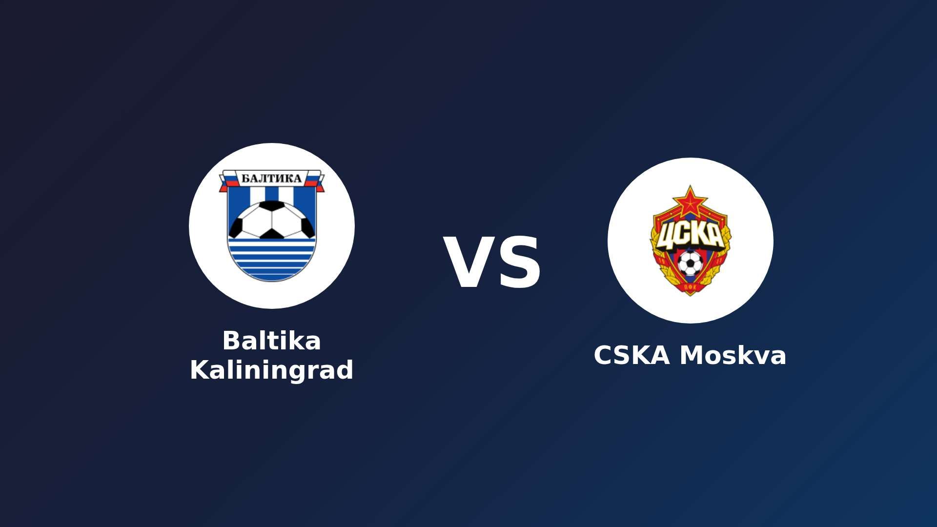 Baltika Kaliningrad vs CSKA Moskva