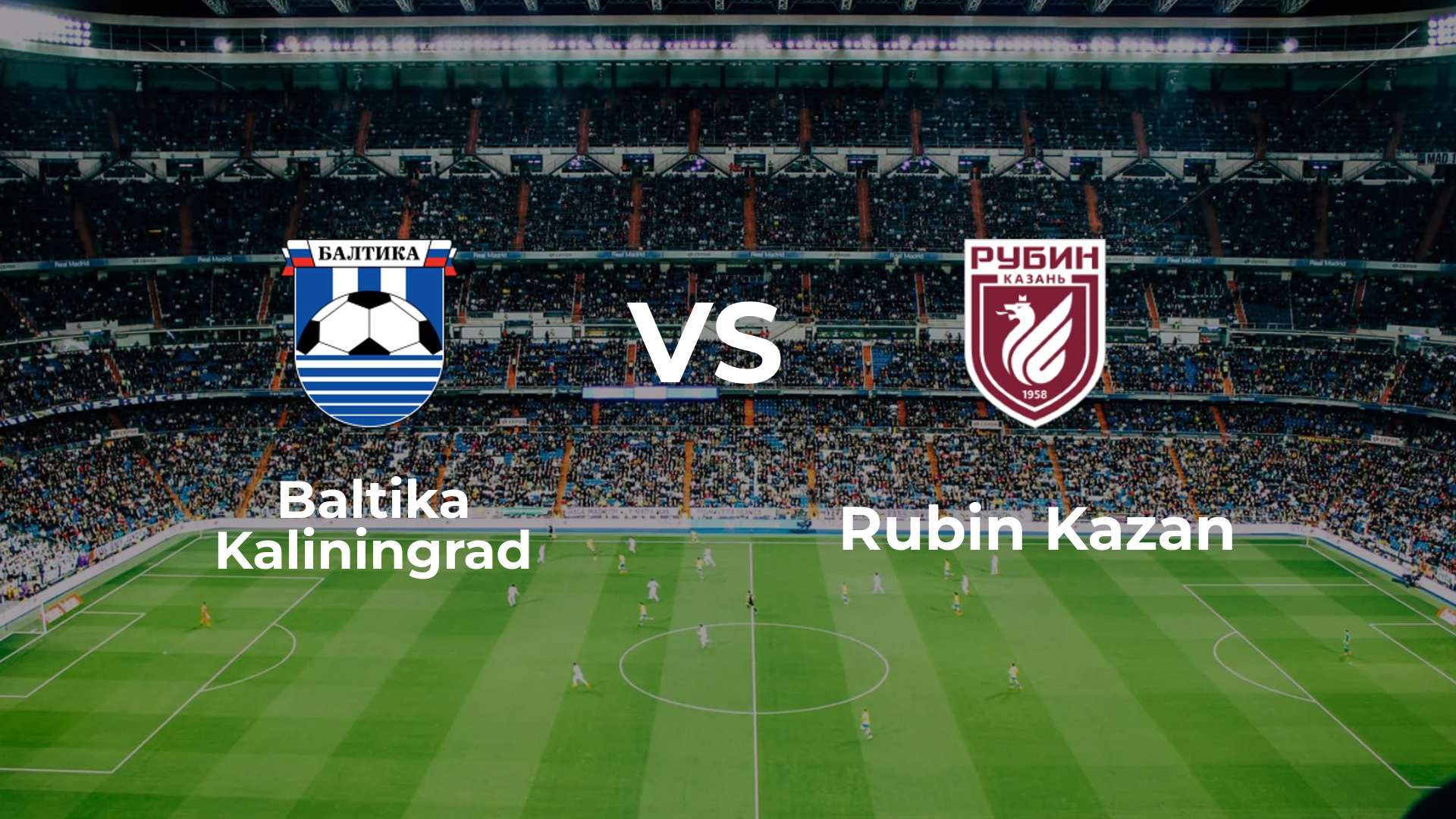 Baltika Kaliningrad vs Rubin Kazan