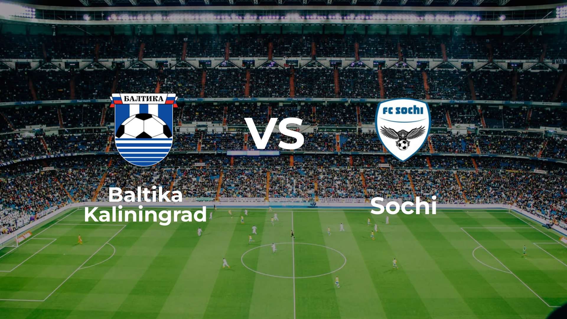 Baltika Kaliningrad vs Sochi