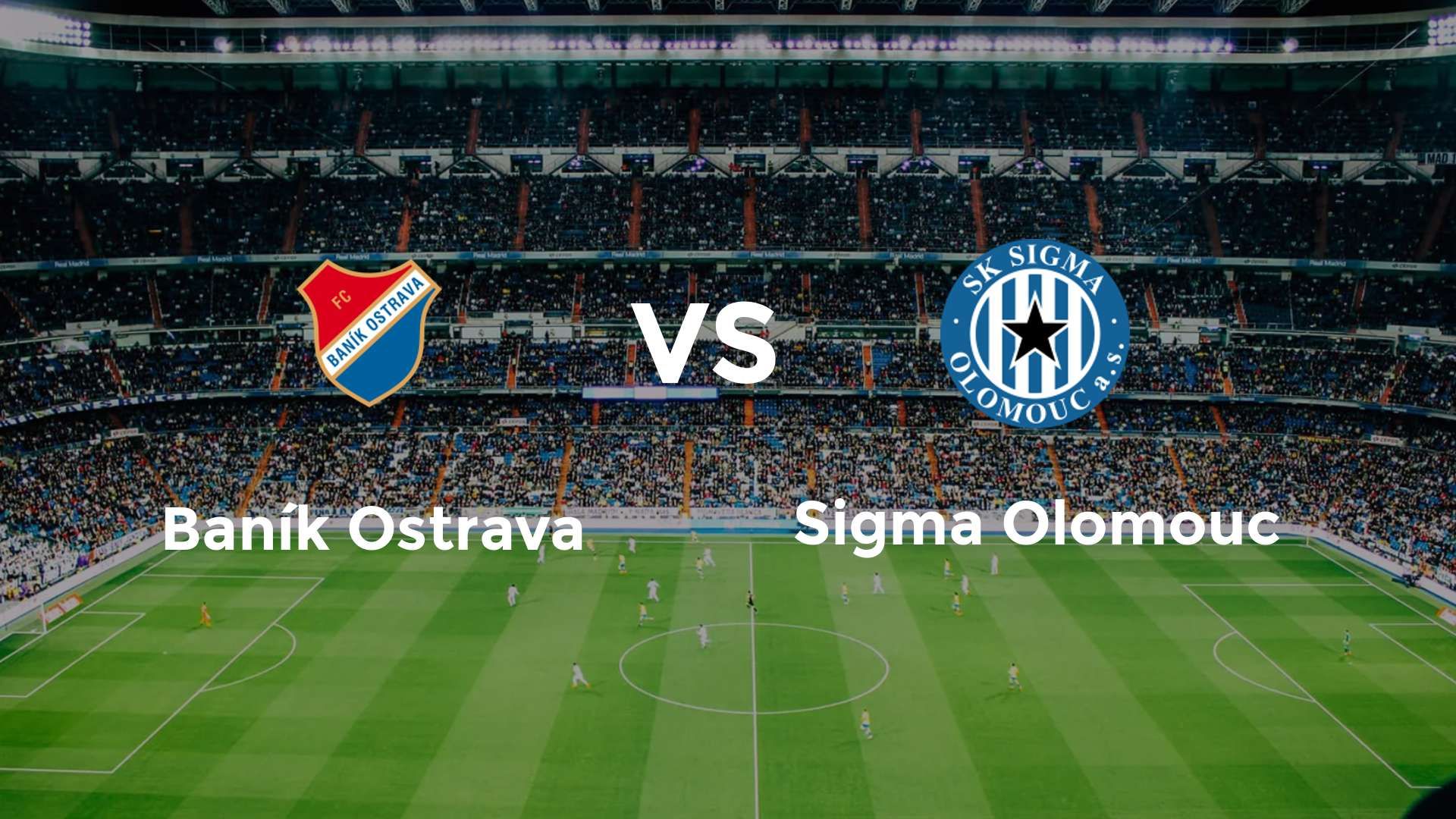 Baník Ostrava vs Sigma Olomouc