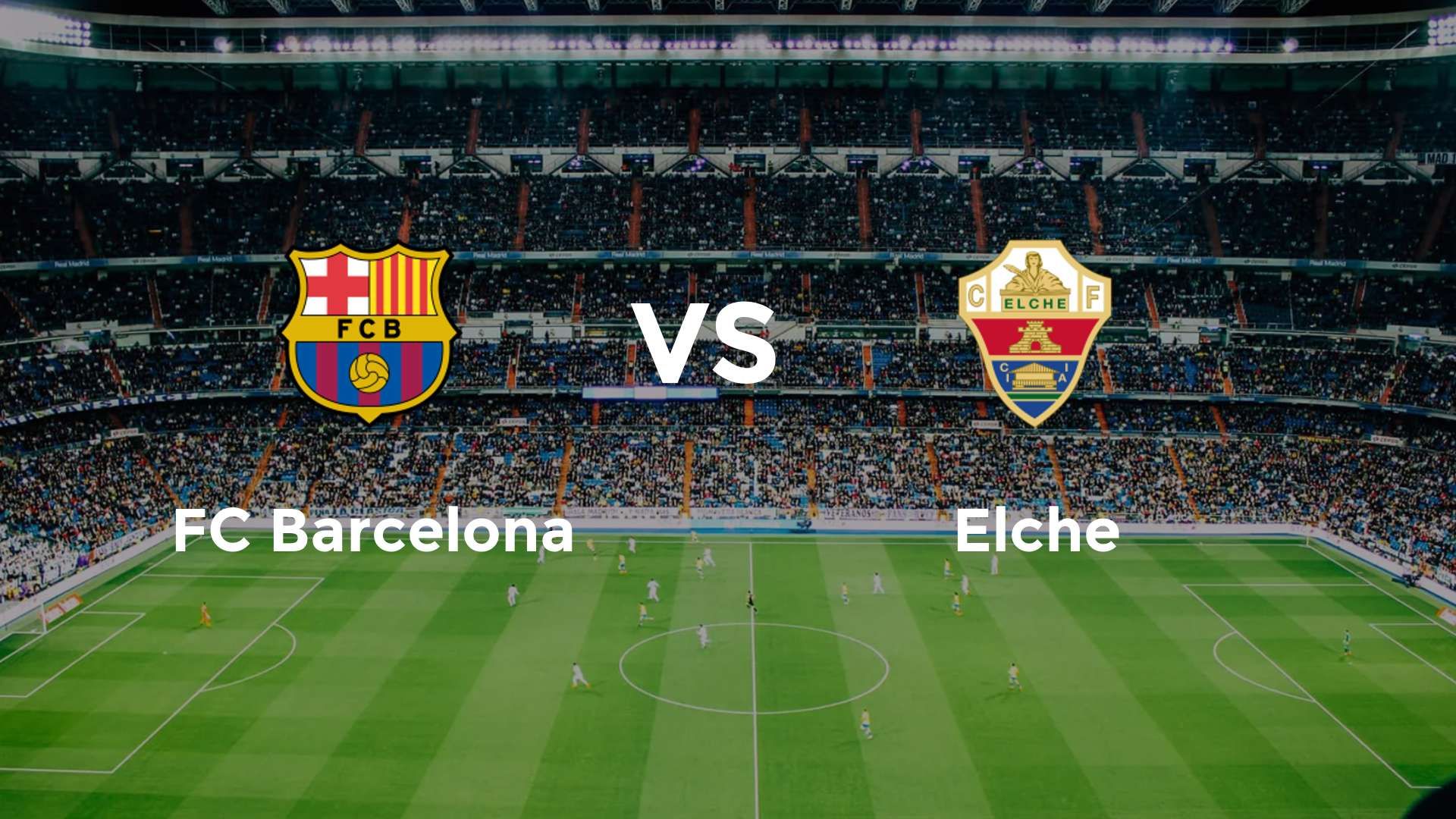 FC Barcelona vs Elche