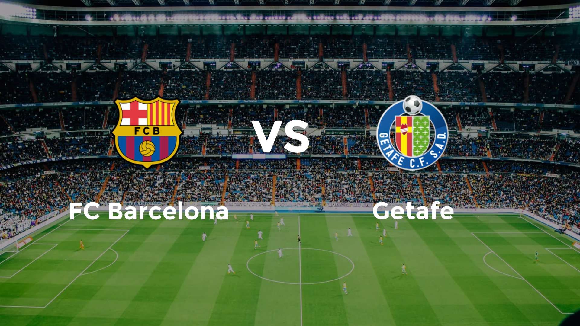 FC Barcelona vs Getafe