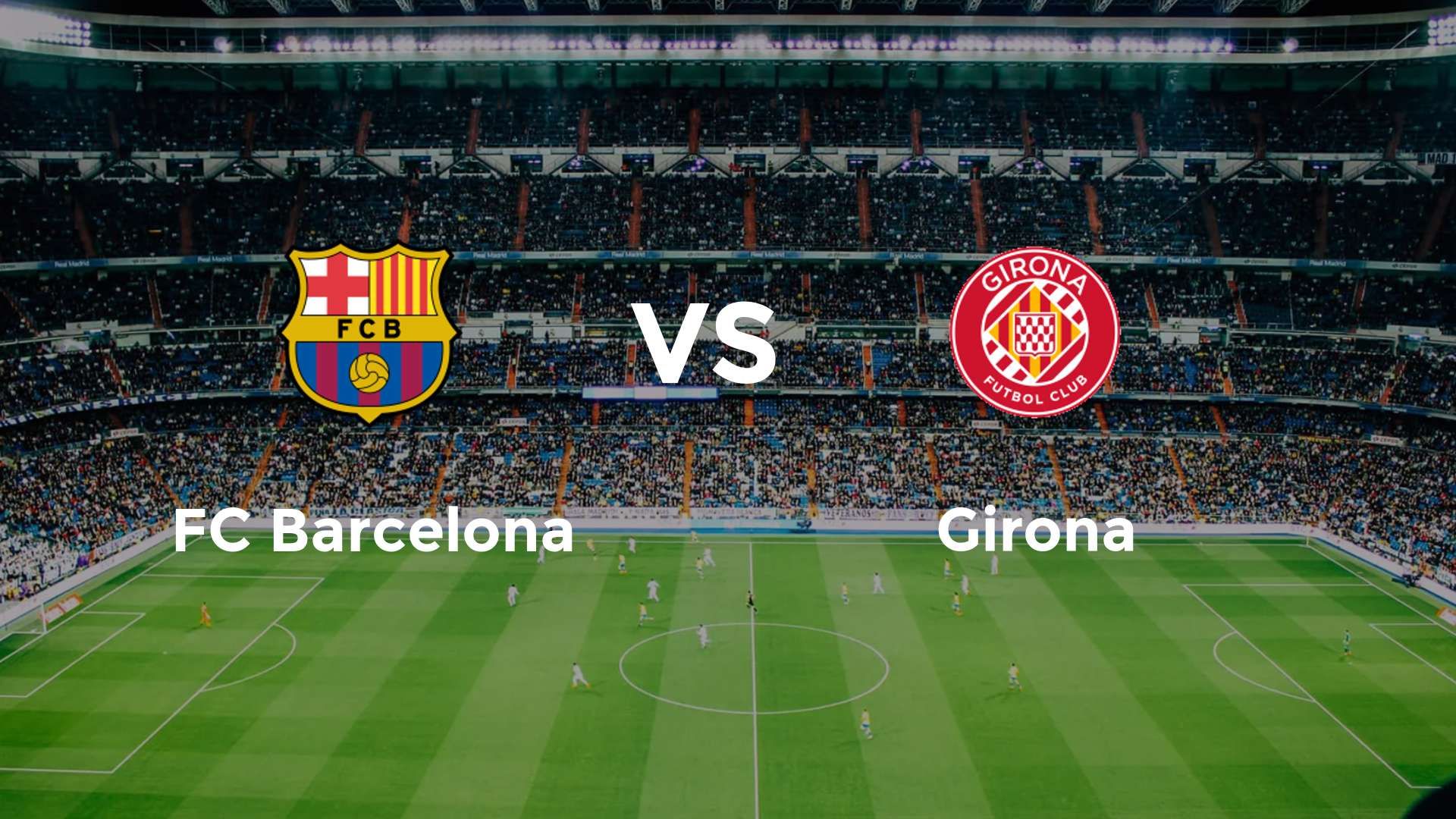FC Barcelona vs Girona