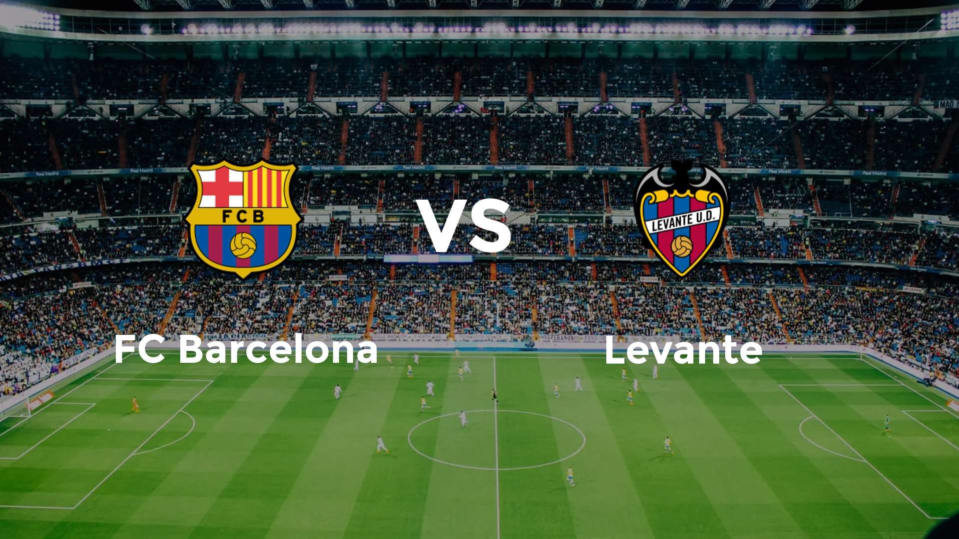 FC Barcelona vs Levante